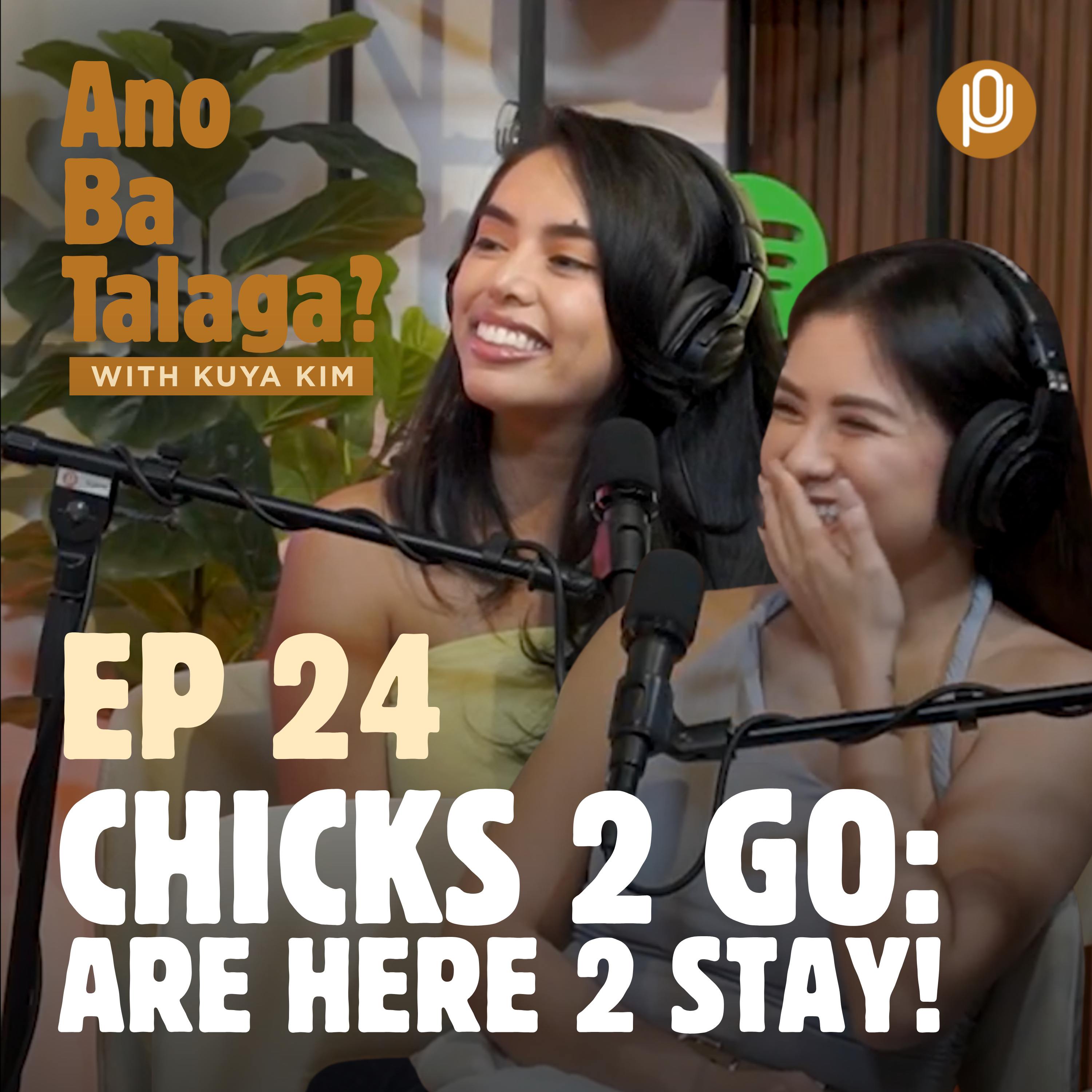 Ep. 24: These Chicks 2 Go are here 2 stay!