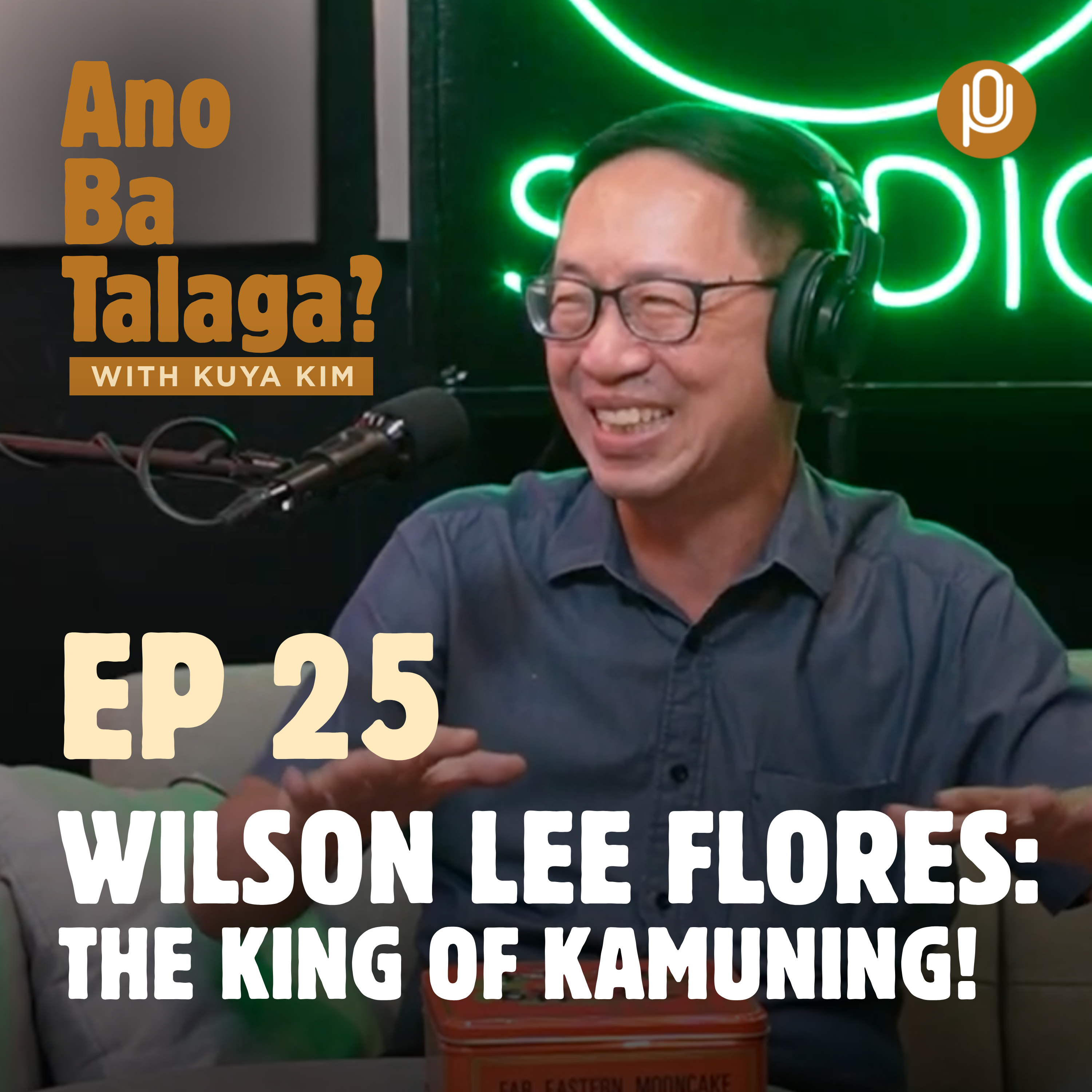 Ep. 25: The King of Kamuning! (bakery) Meet Wilson Lee Flores