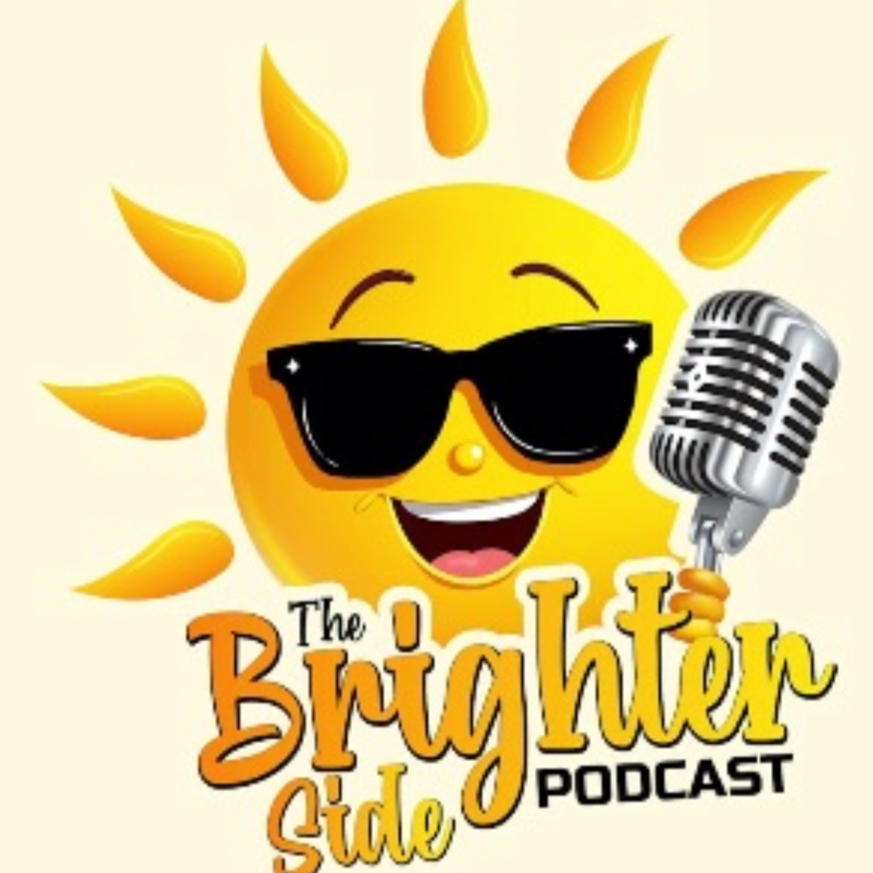 The Brighter Side Podcast