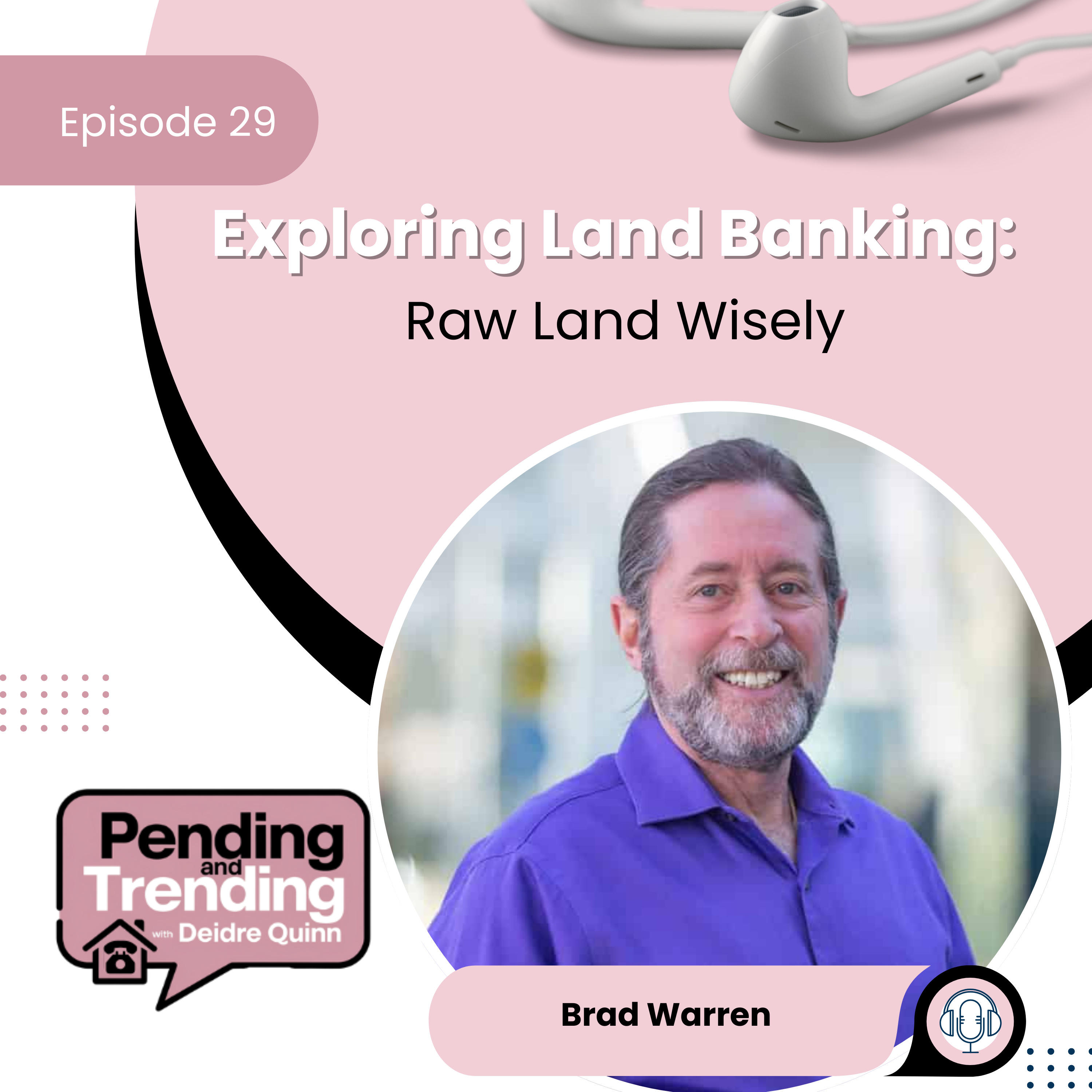 Exploring Land Banking: Investing in Raw Land Wisely - EP 29 episode artwork