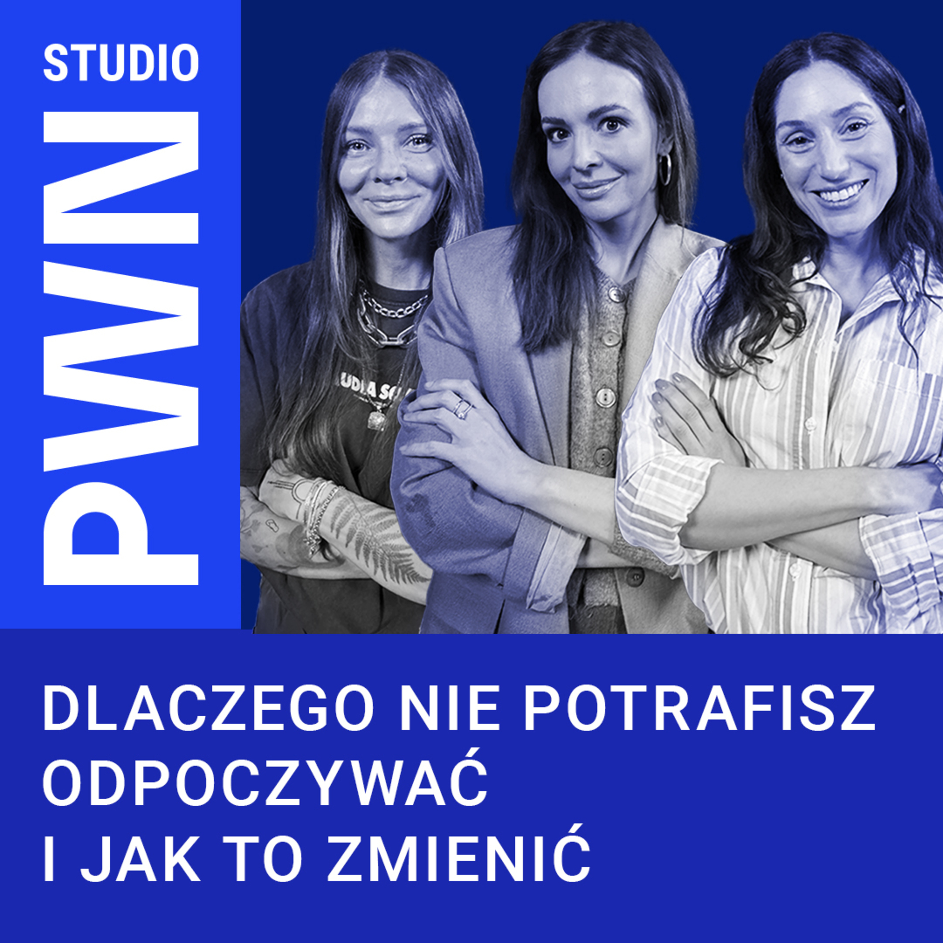 Dlaczego nie potrafisz odpoczywać i jak to zmienić. Rozmowa o „Zrelaksowanej Kobiecie” episode artwork