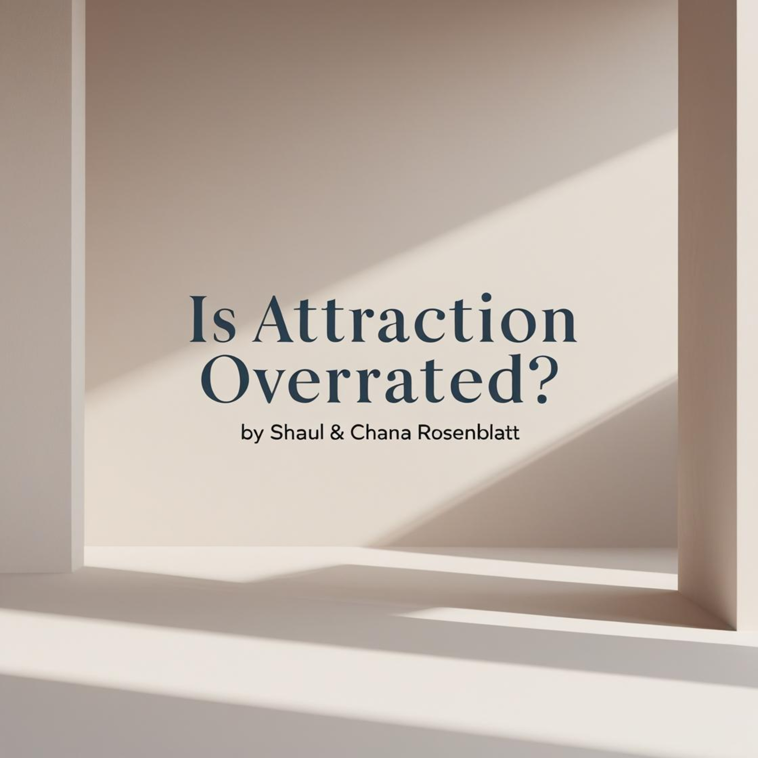 Is Attraction Overrated?