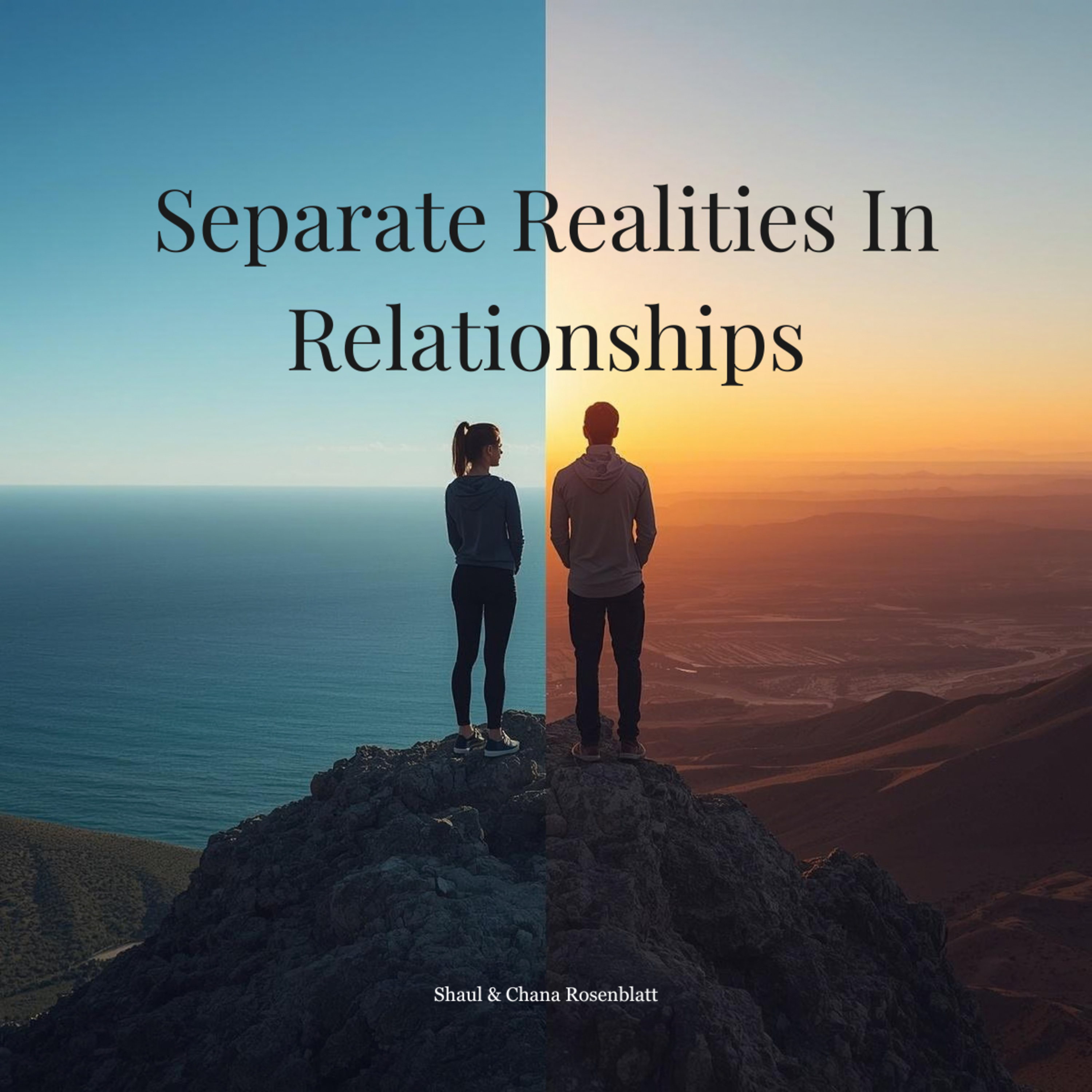 Separate Realities In Relationships episode artwork