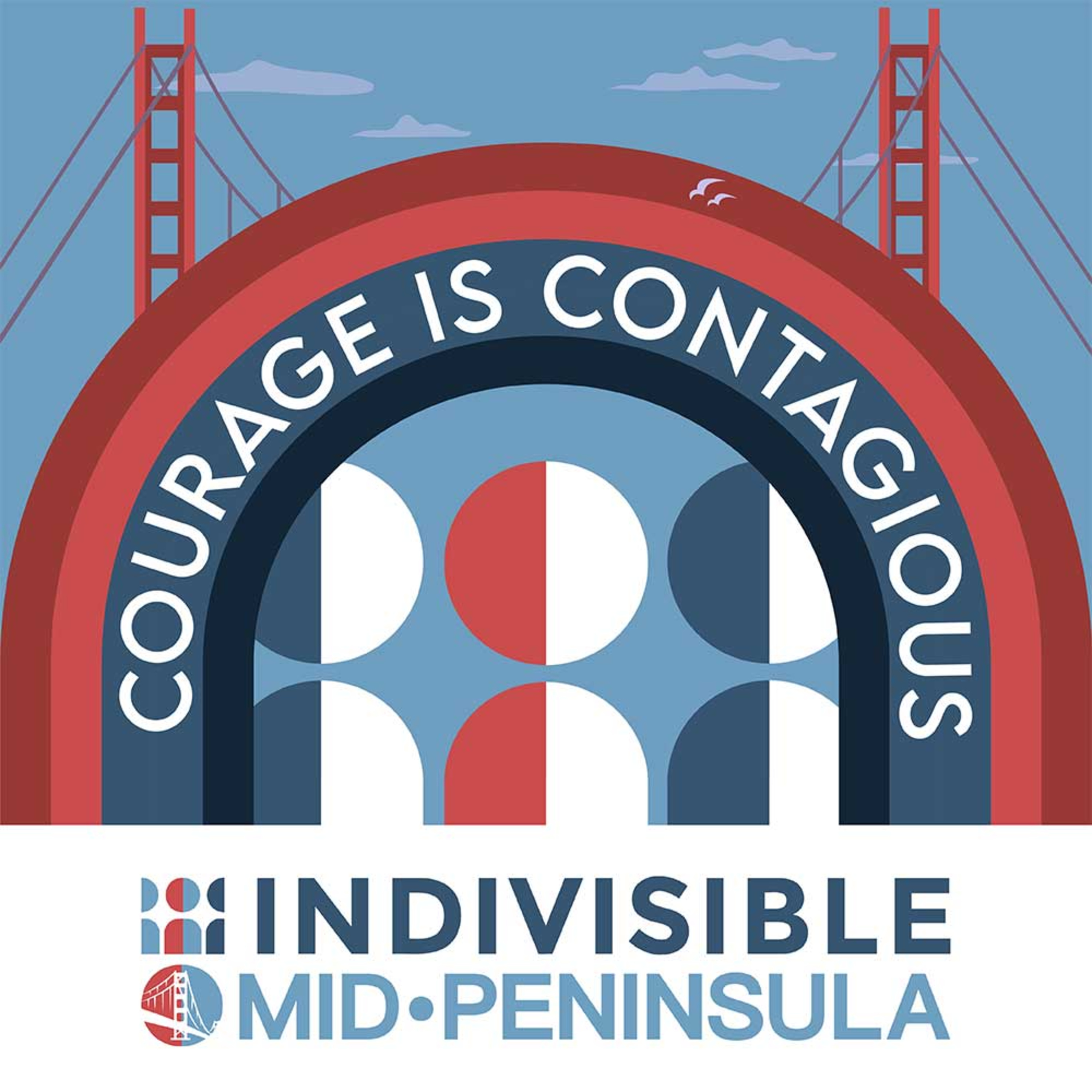 Indivisible Mid-Peninsula\'s Courage is Contagious Podcast
