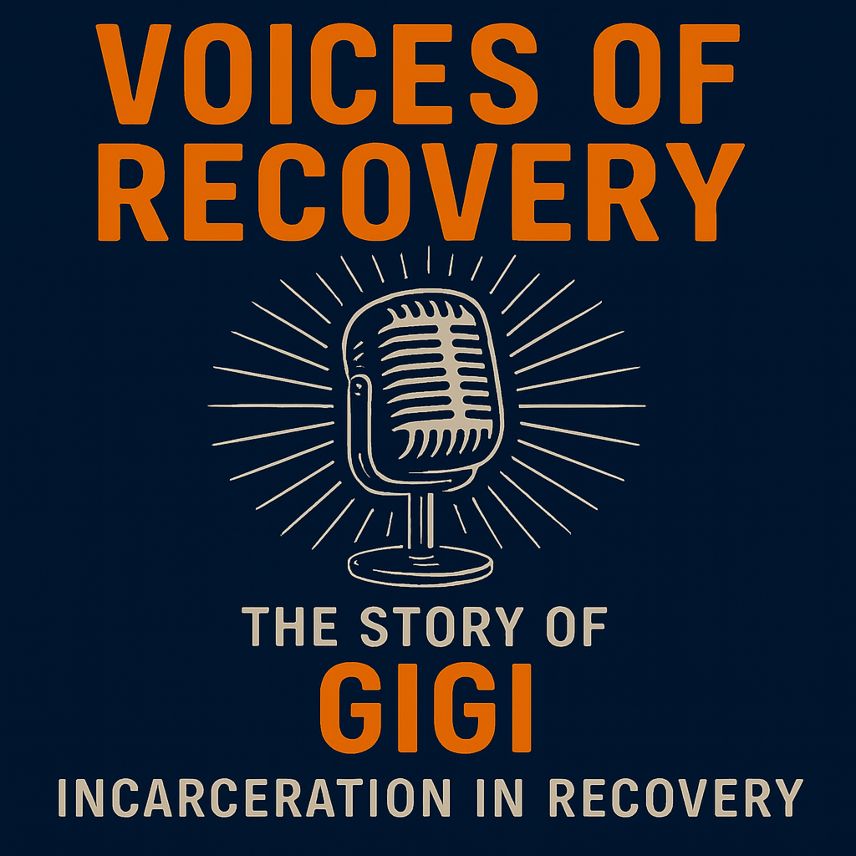 The Story of Gigi: Incarceration in Recovery episode artwork
