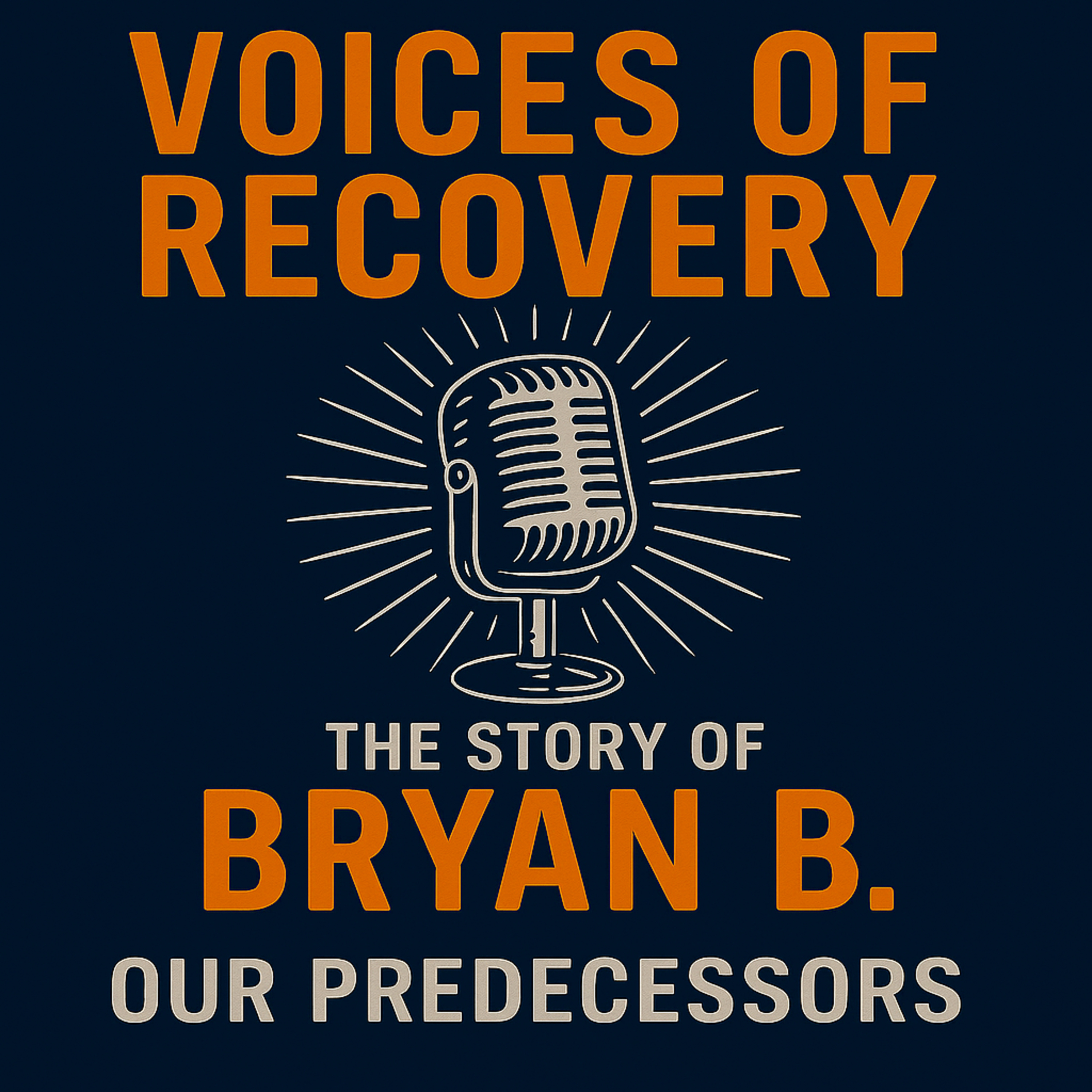 The Story of Bryan B: Our Predecessors episode artwork