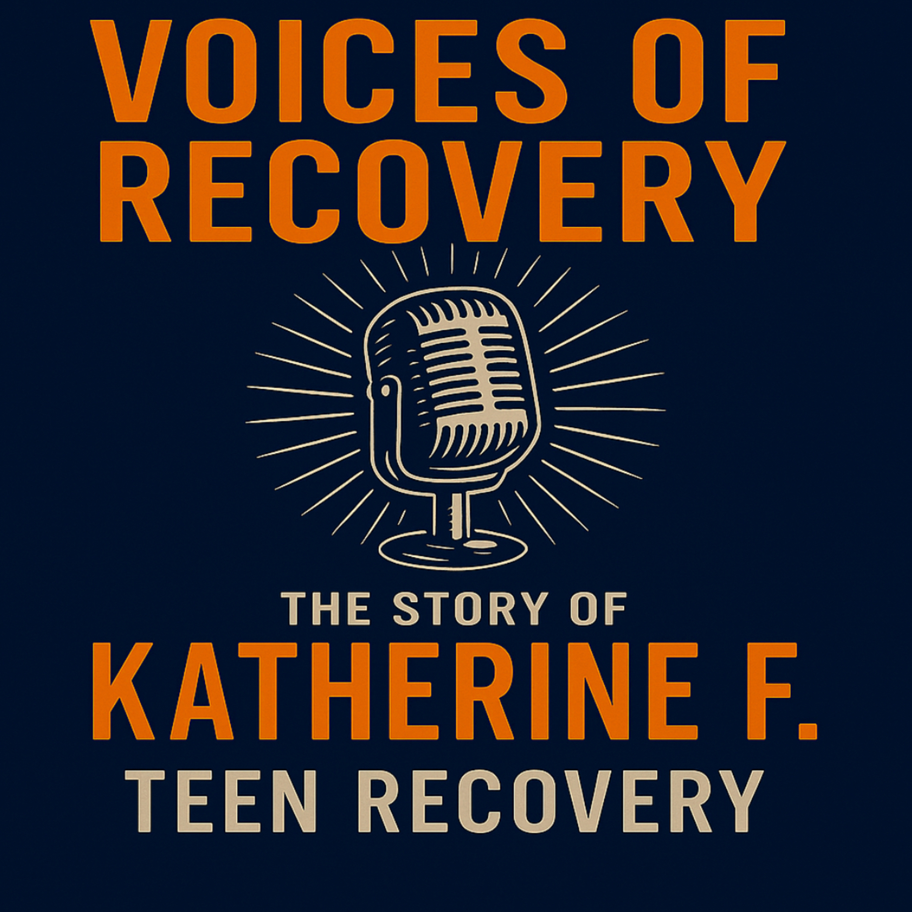 The story of Katherine F: Teen Recovery episode artwork