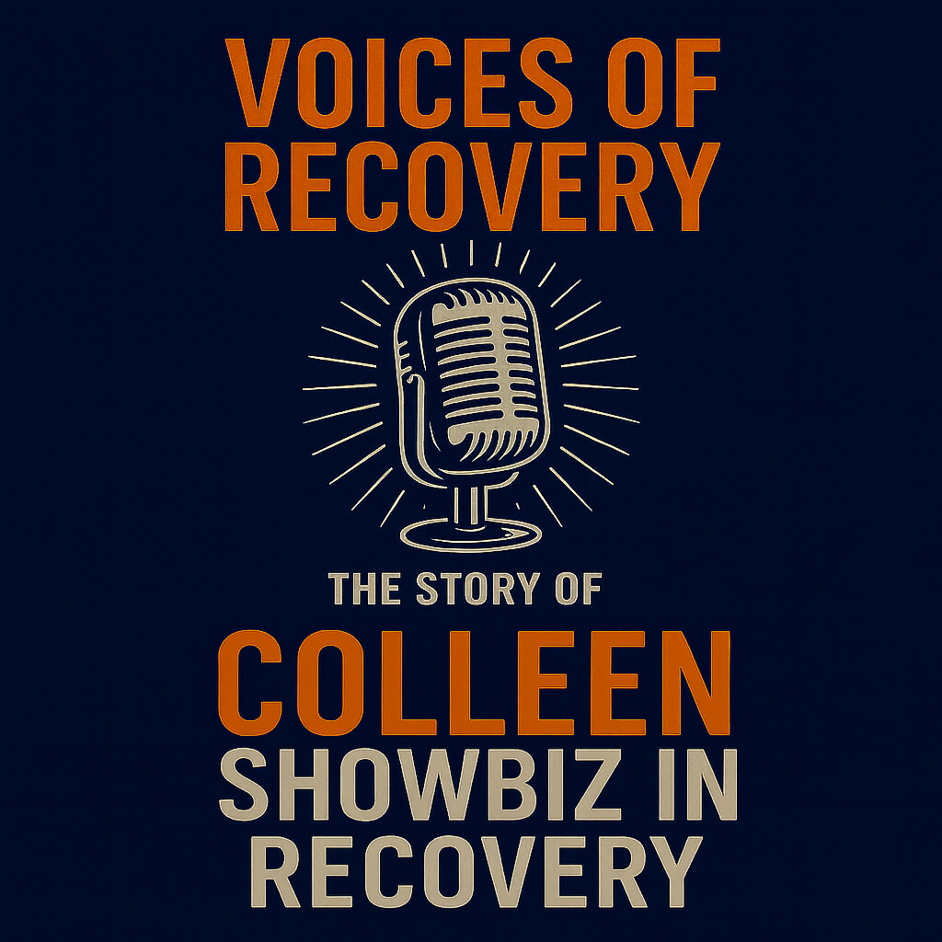 The story of Colleen: ShowBiz in Recovery episode artwork