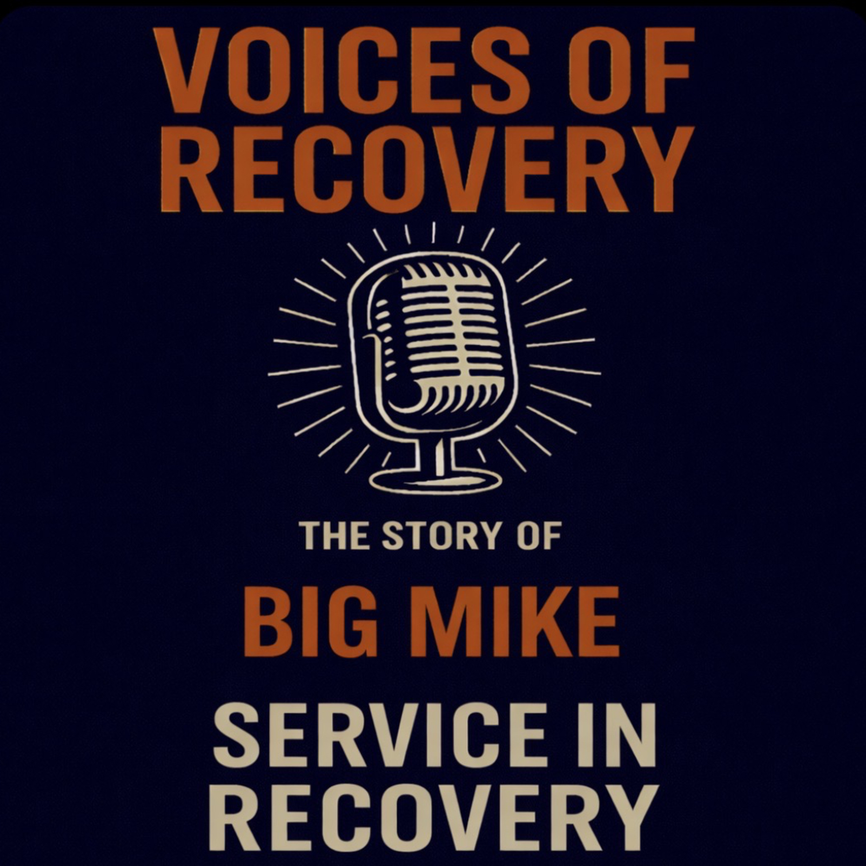 The story of Big Mike: Service in Recovery episode artwork