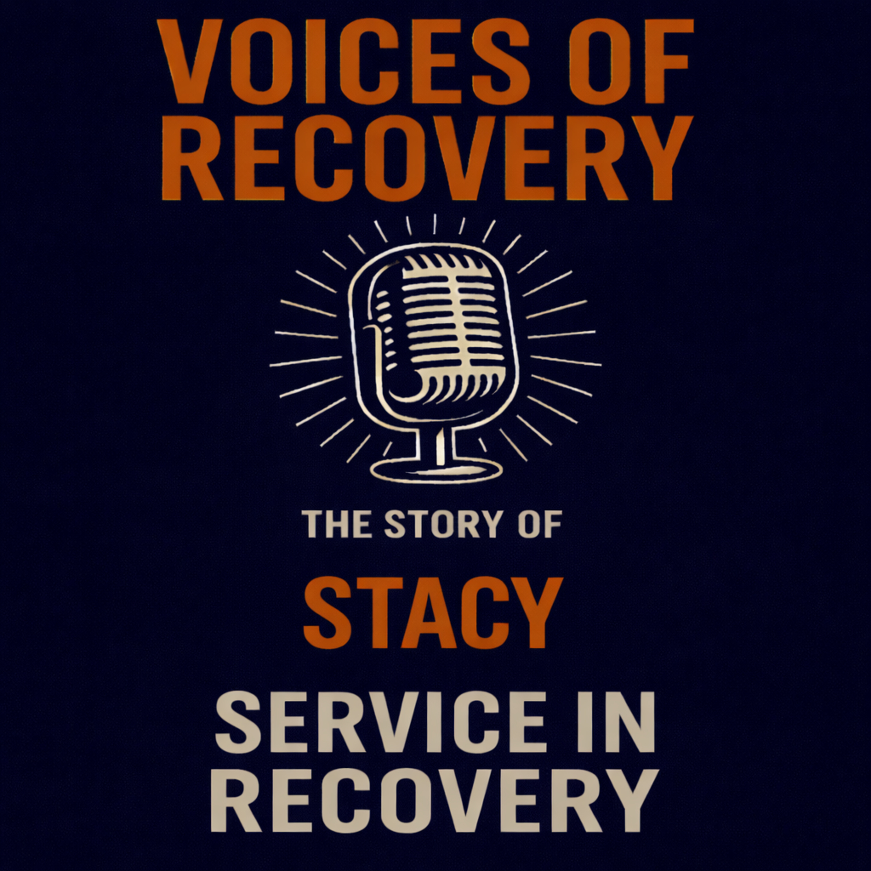 The story of Stacy: Service in Recovery episode artwork