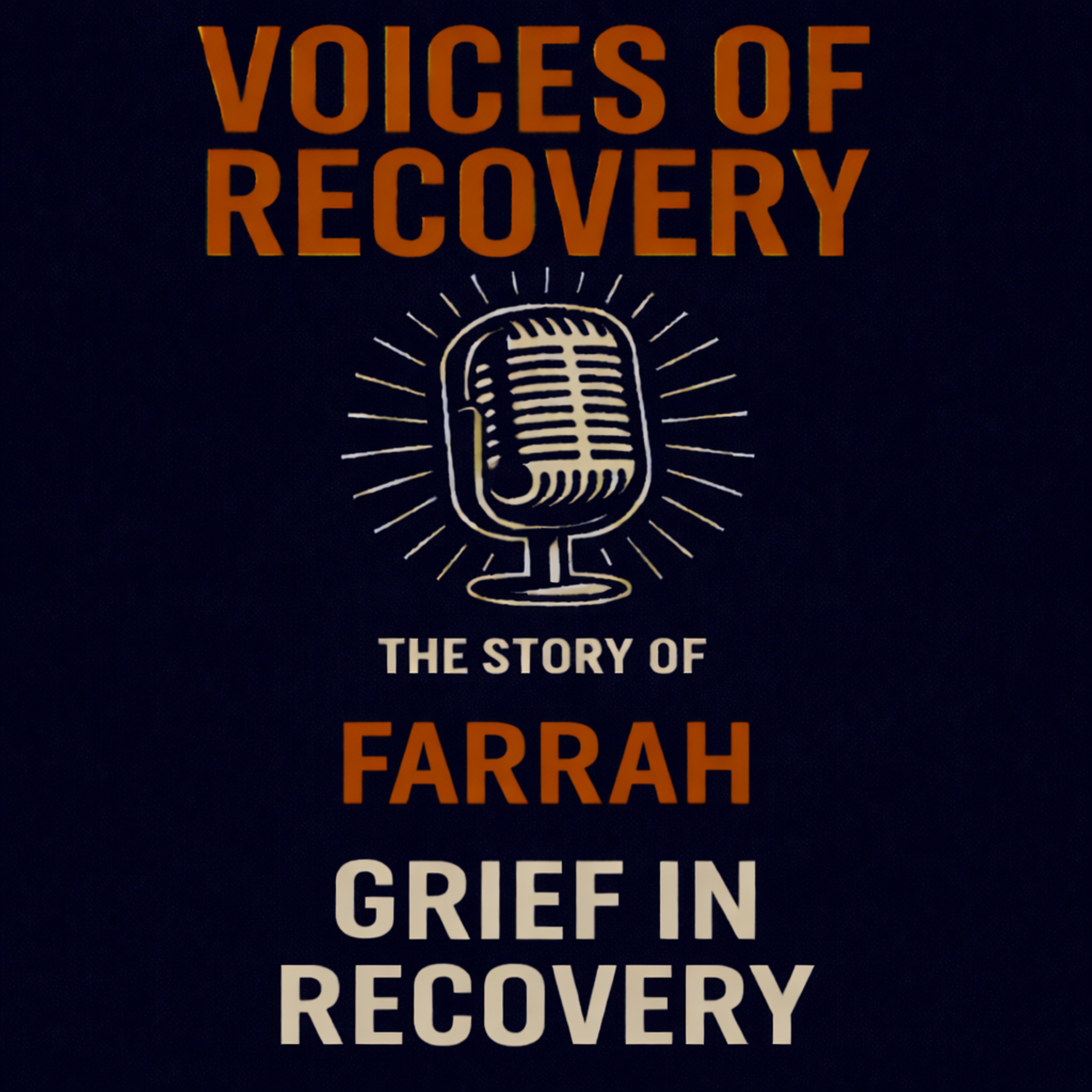 The story of Farrah: Grief in Recovery episode artwork