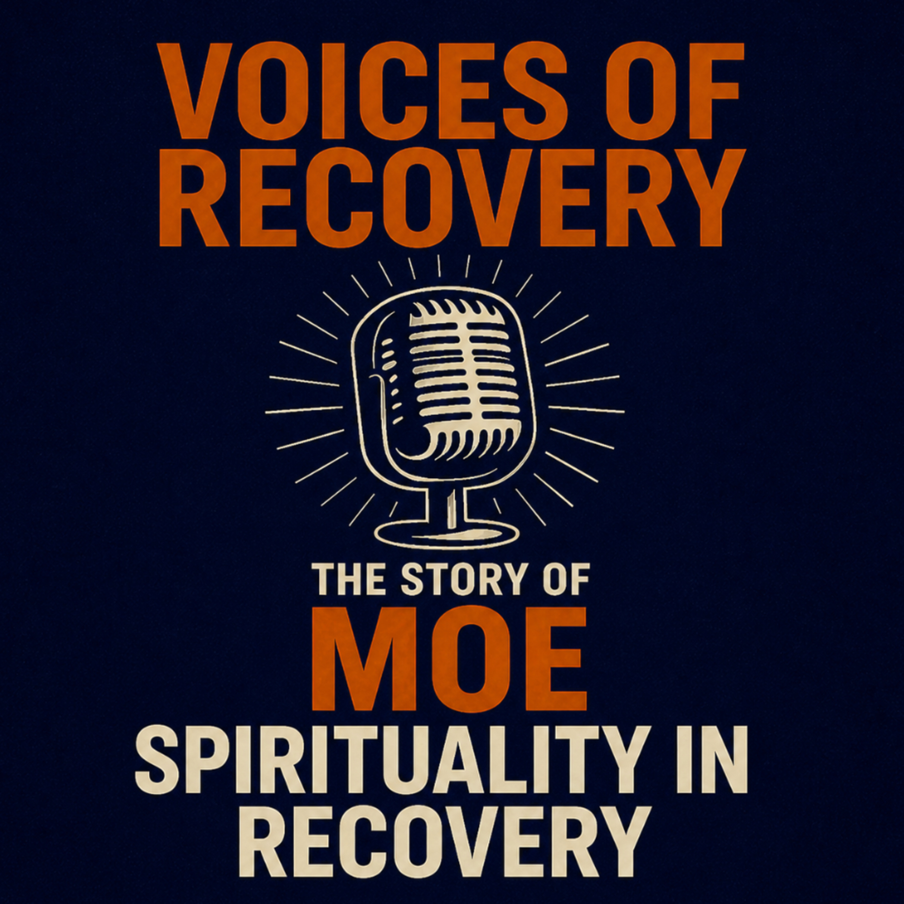 The story of Moe: Spirituality in Recovery episode artwork