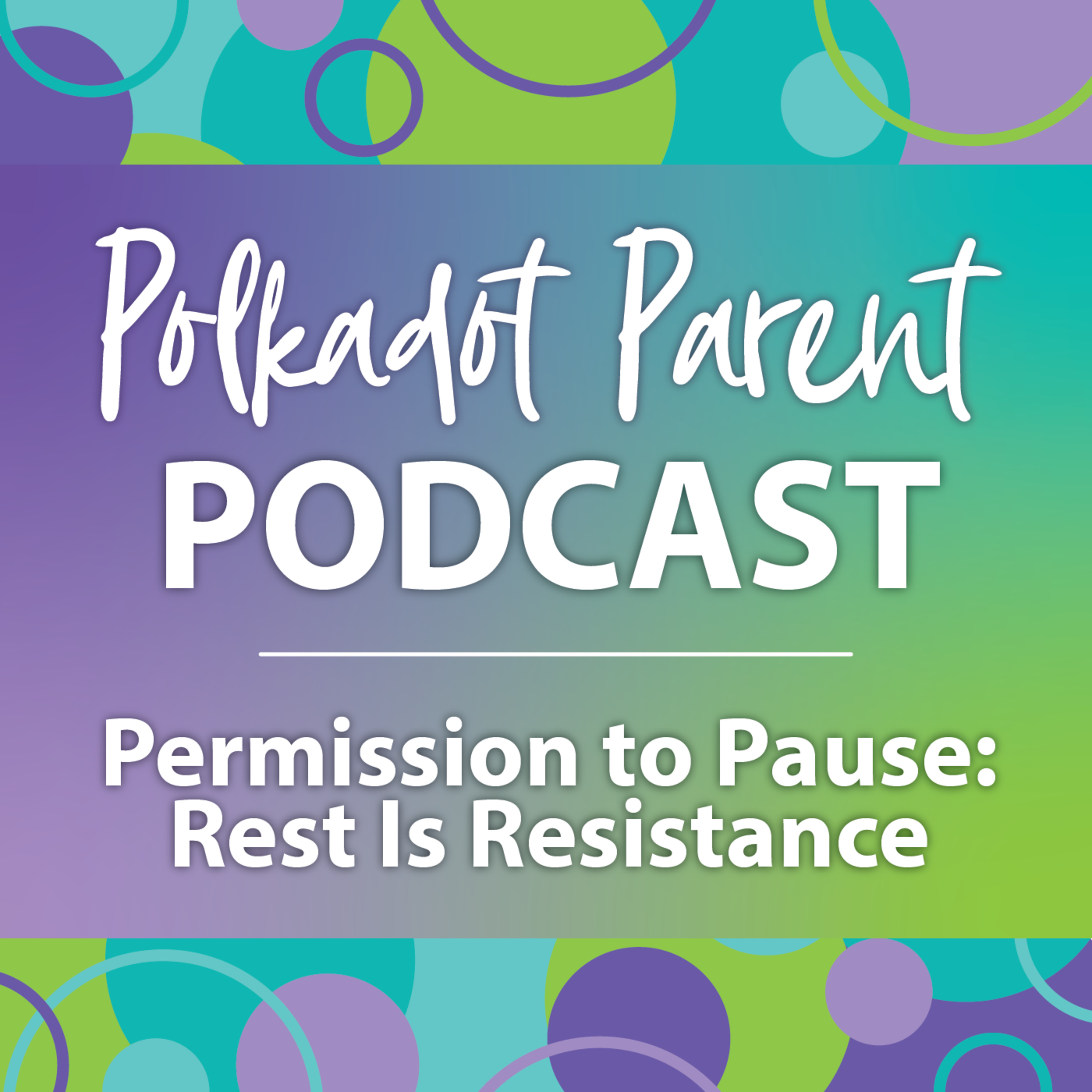 S1E10: Permission to Pause - Rest Is Resistance episode artwork