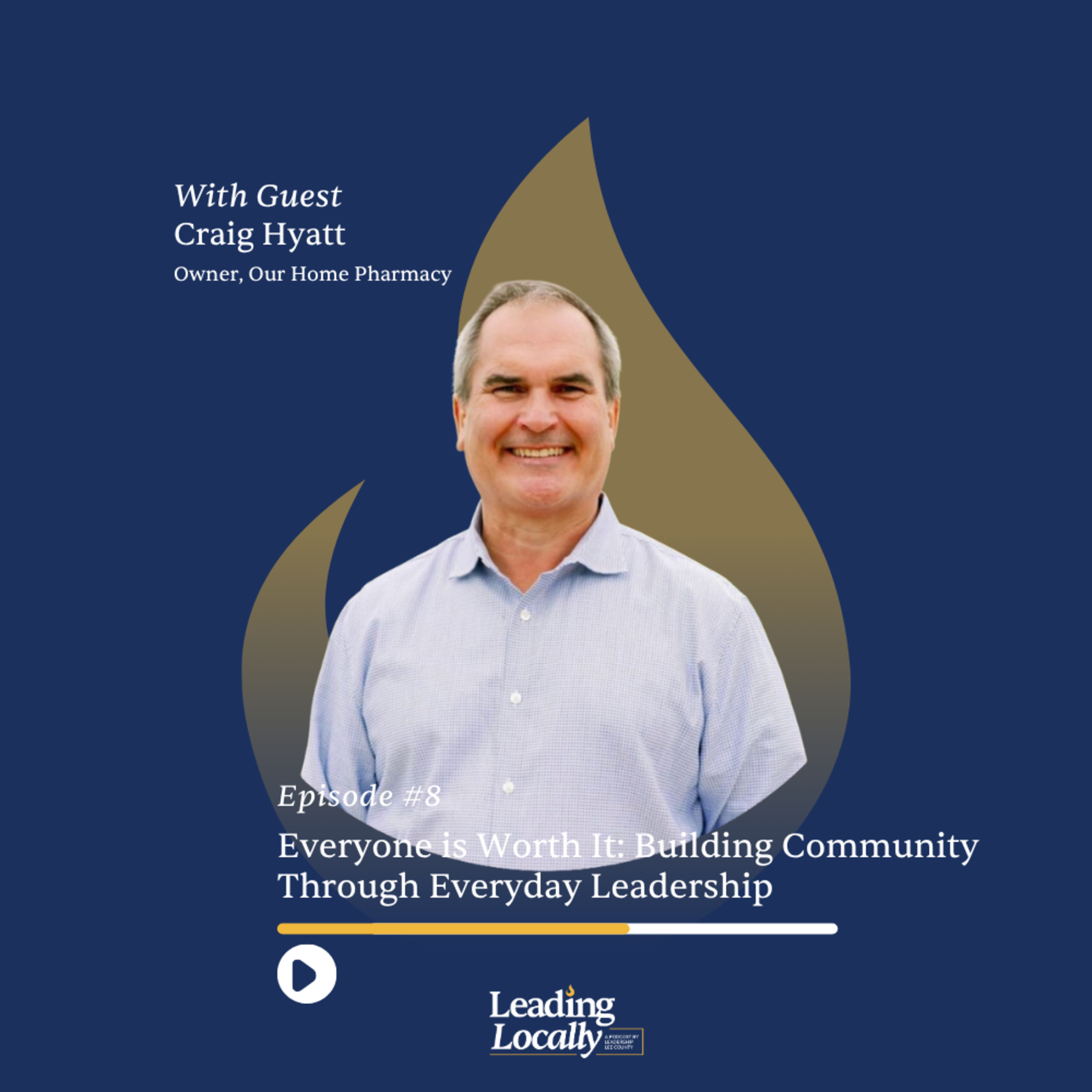 Ep. 8 | Everyone is Worth It: Building Community Through Everyday Leadership