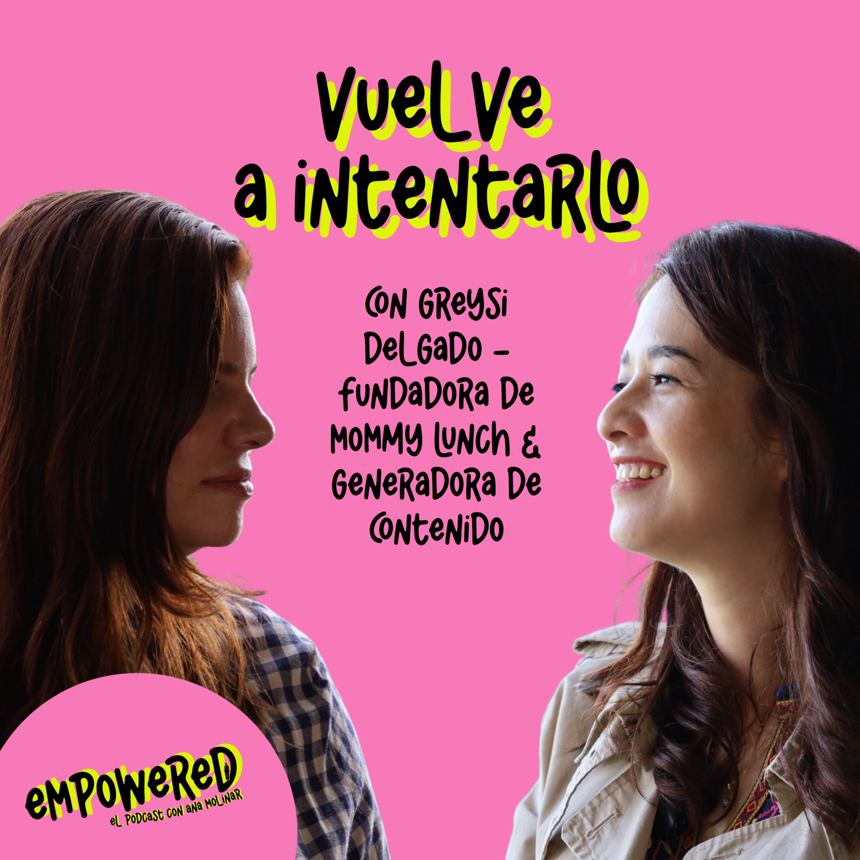 Empowered con Ana Molinar