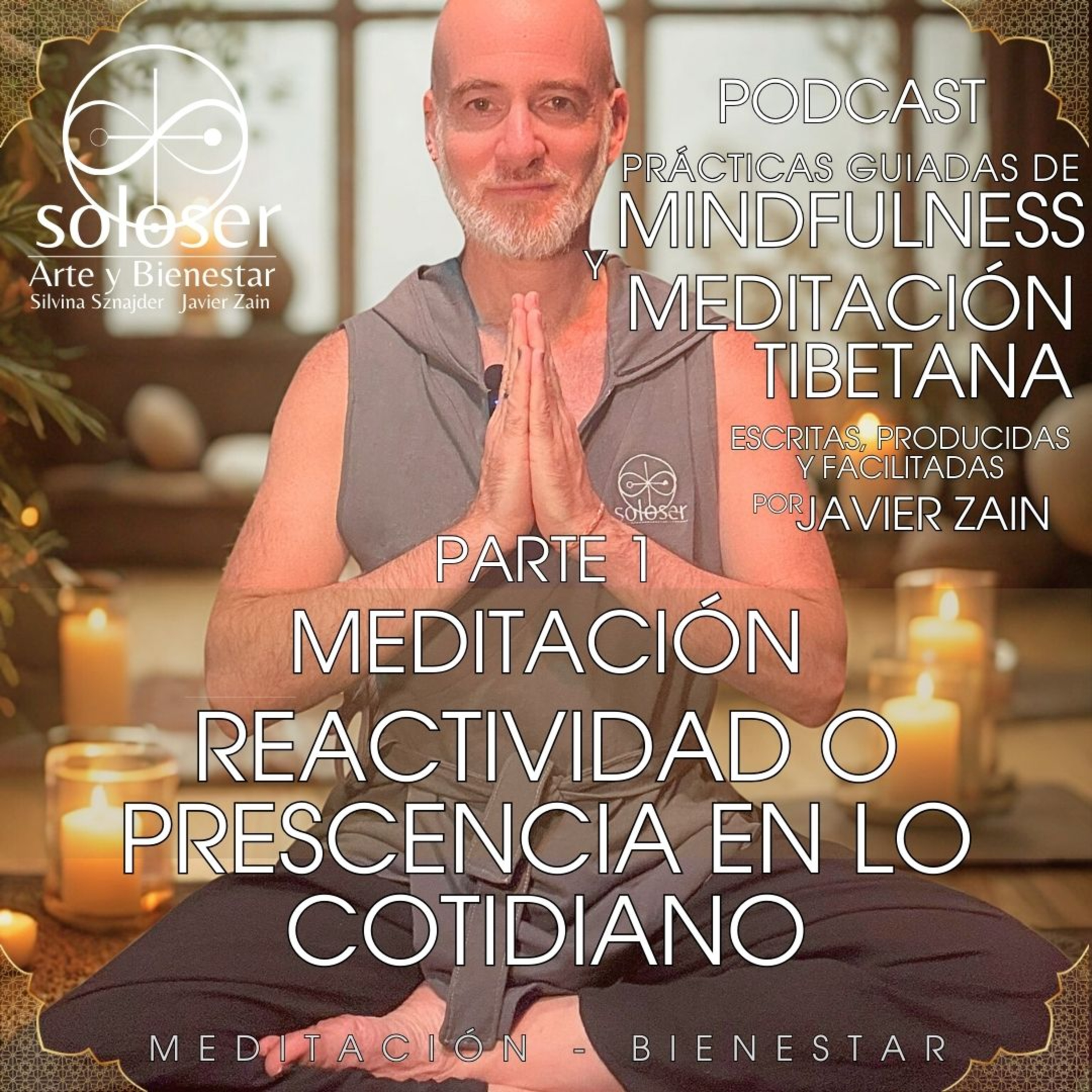 SOLOSER - Meditaciones Guiadas Facilitadas por Javier Zain