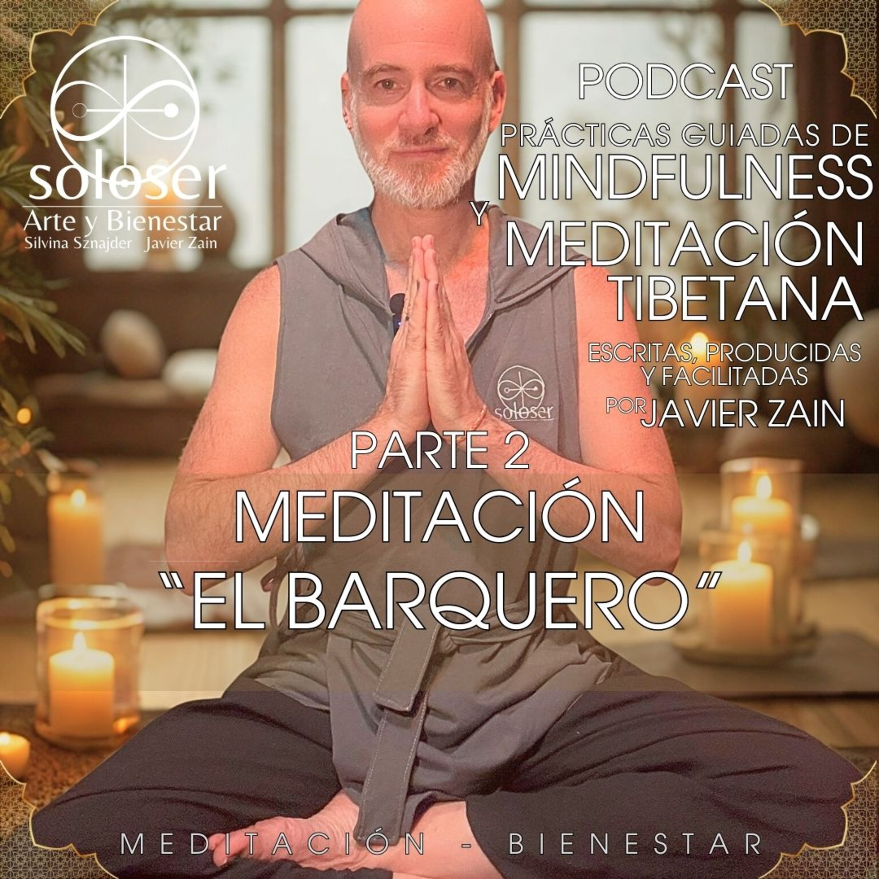 SOLOSER - Meditaciones Guiadas Facilitadas por Javier Zain