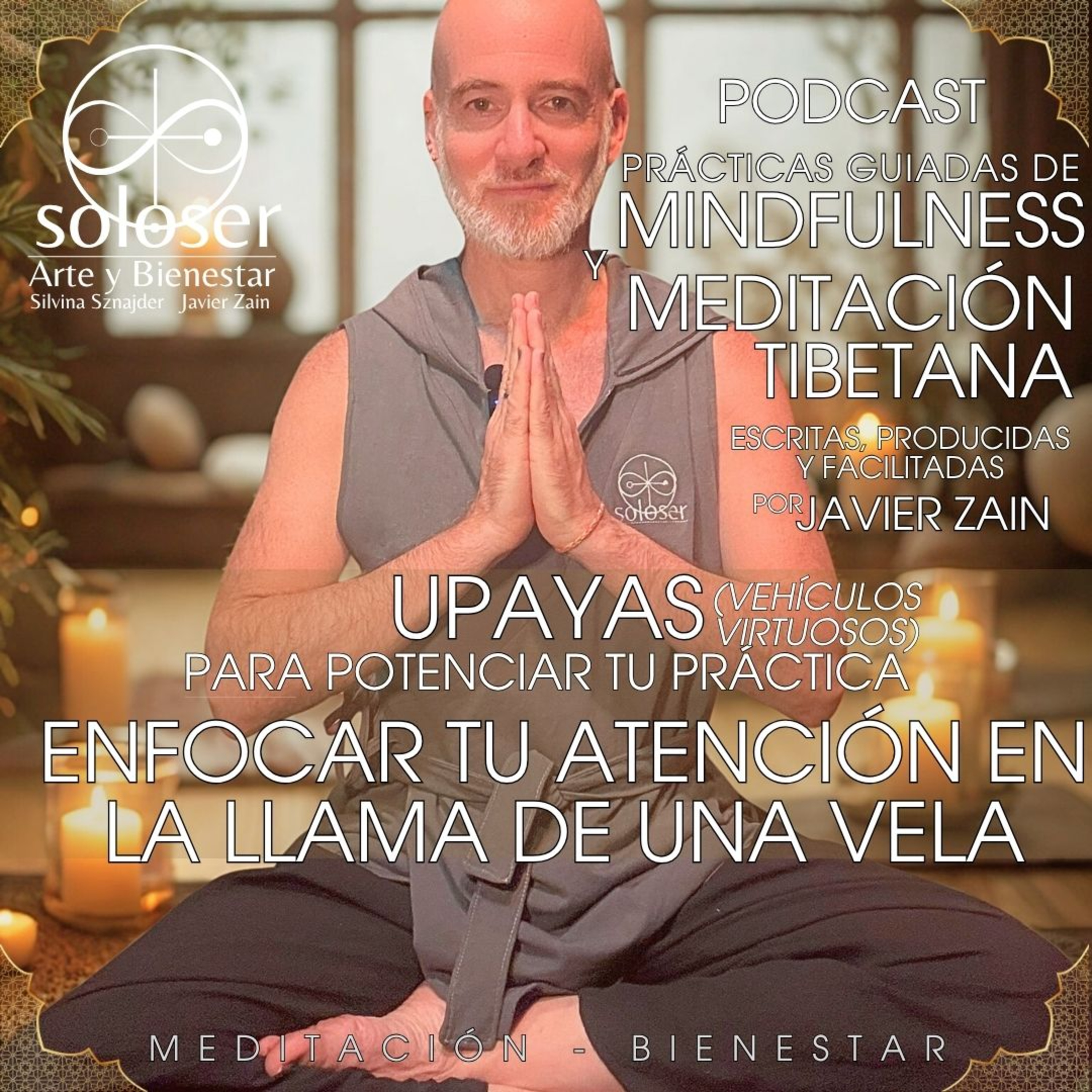 SOLOSER - Meditaciones Guiadas Facilitadas por Javier Zain
