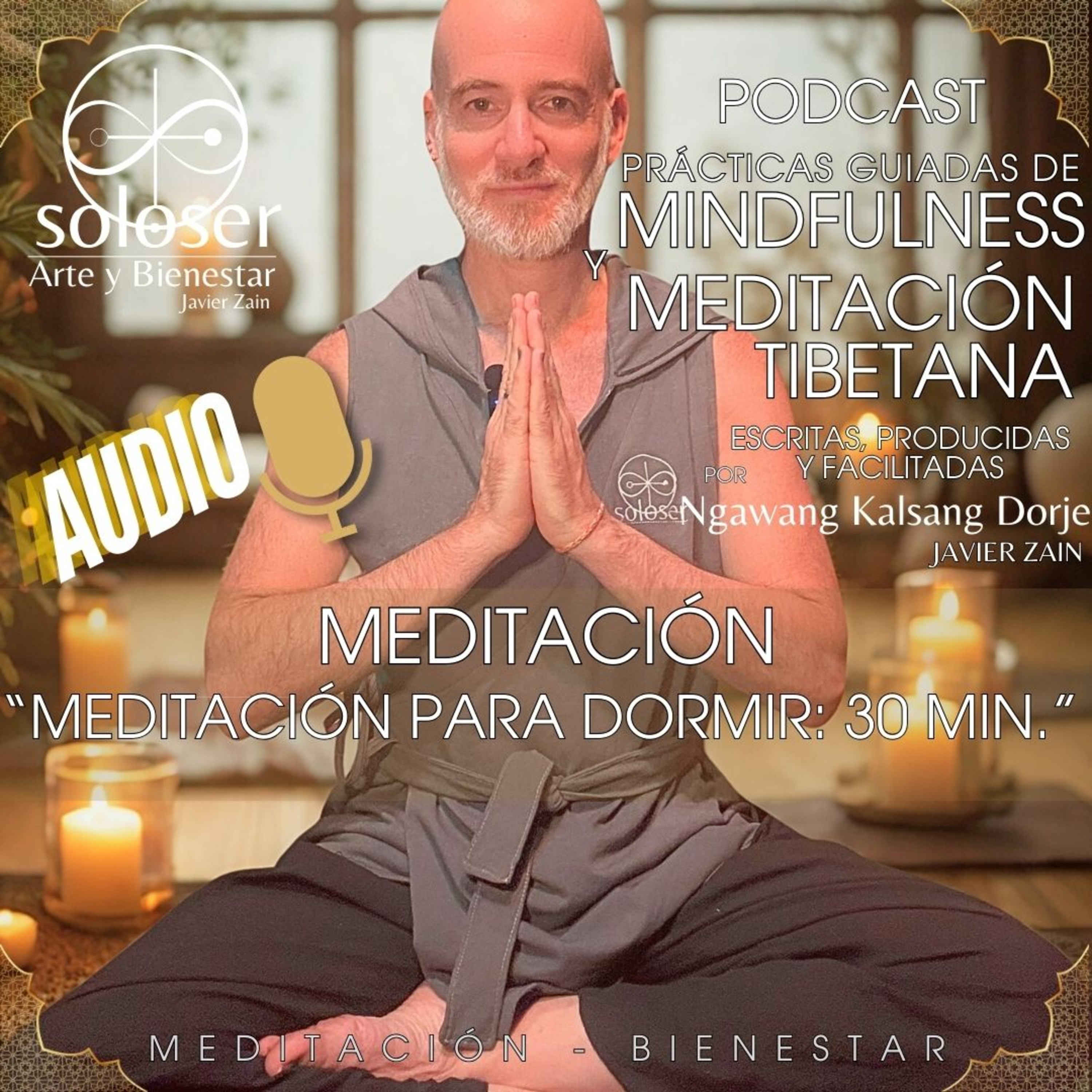 SOLOSER - Meditaciones Guiadas Facilitadas por Javier Zain