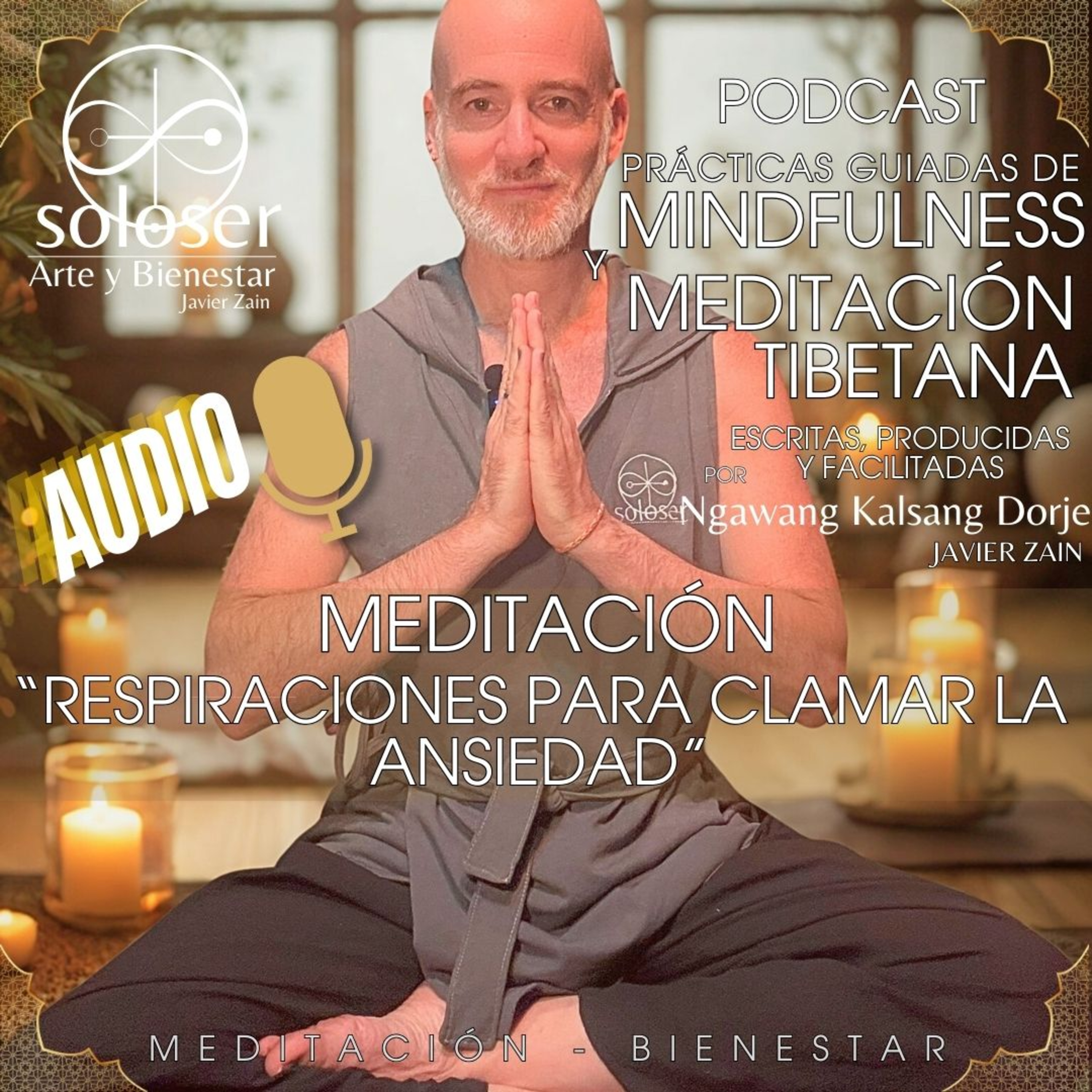 SOLOSER - Meditaciones Guiadas Facilitadas por Javier Zain