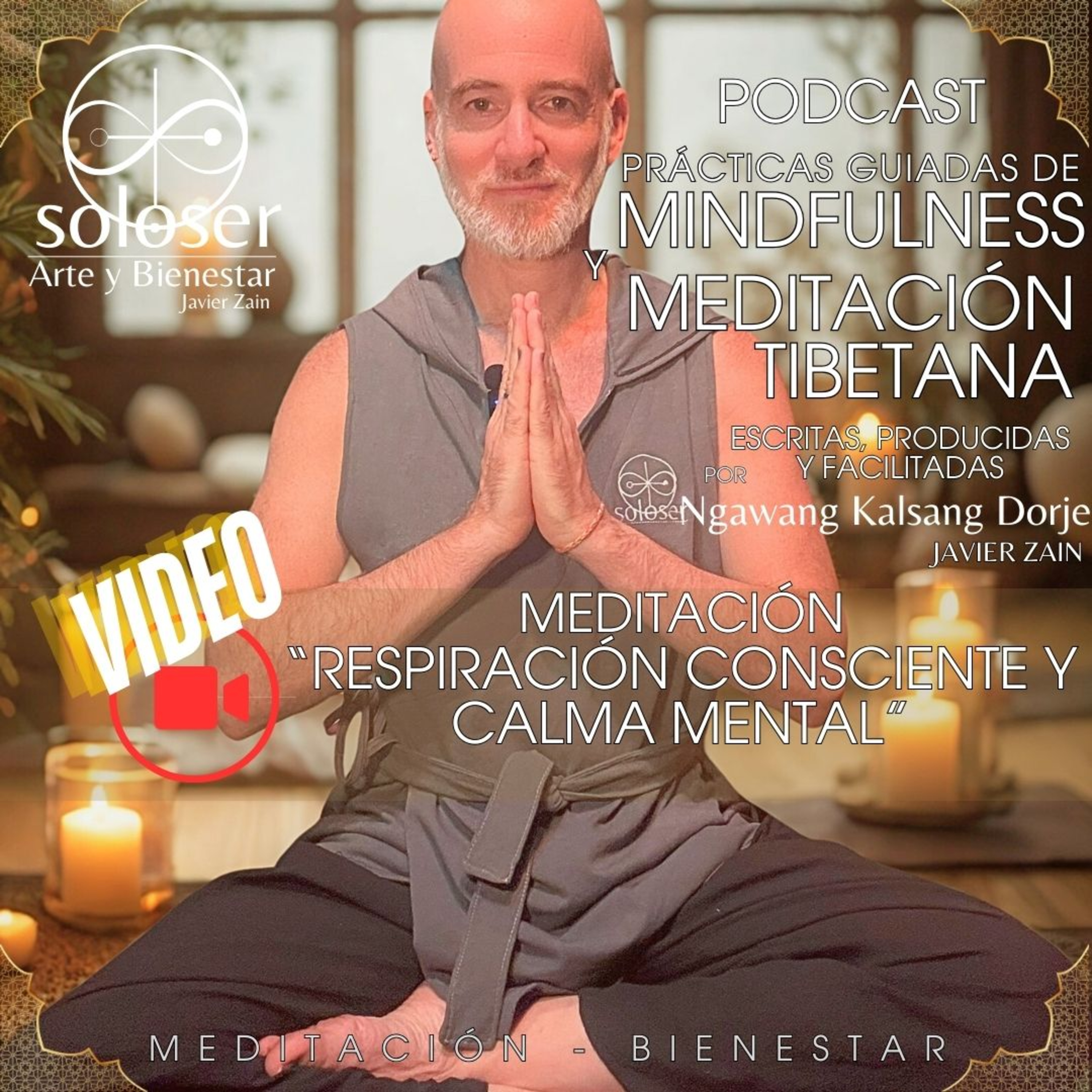 SOLOSER - Meditaciones Guiadas Facilitadas por Javier Zain