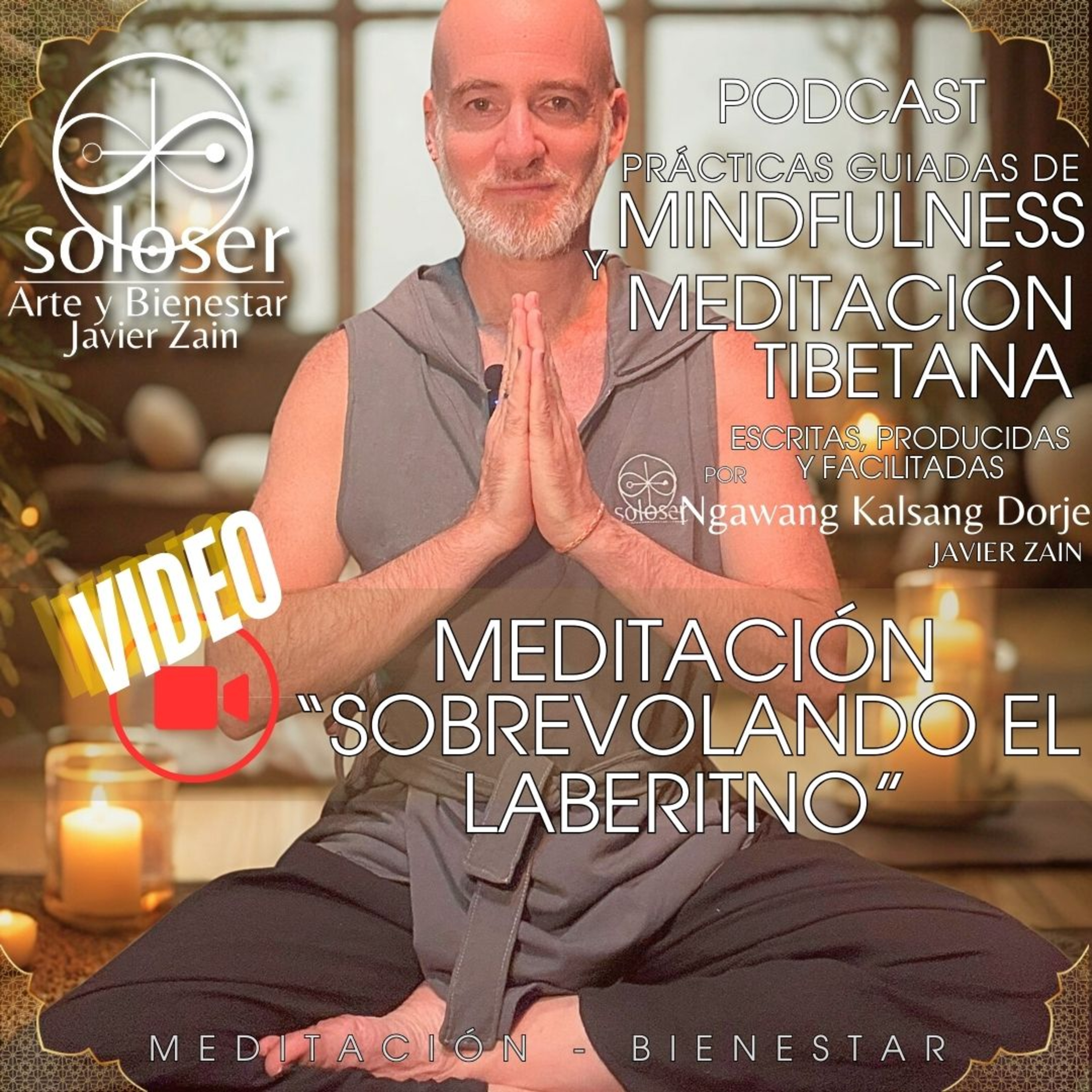 SOLOSER - Meditaciones Guiadas Facilitadas por Javier Zain