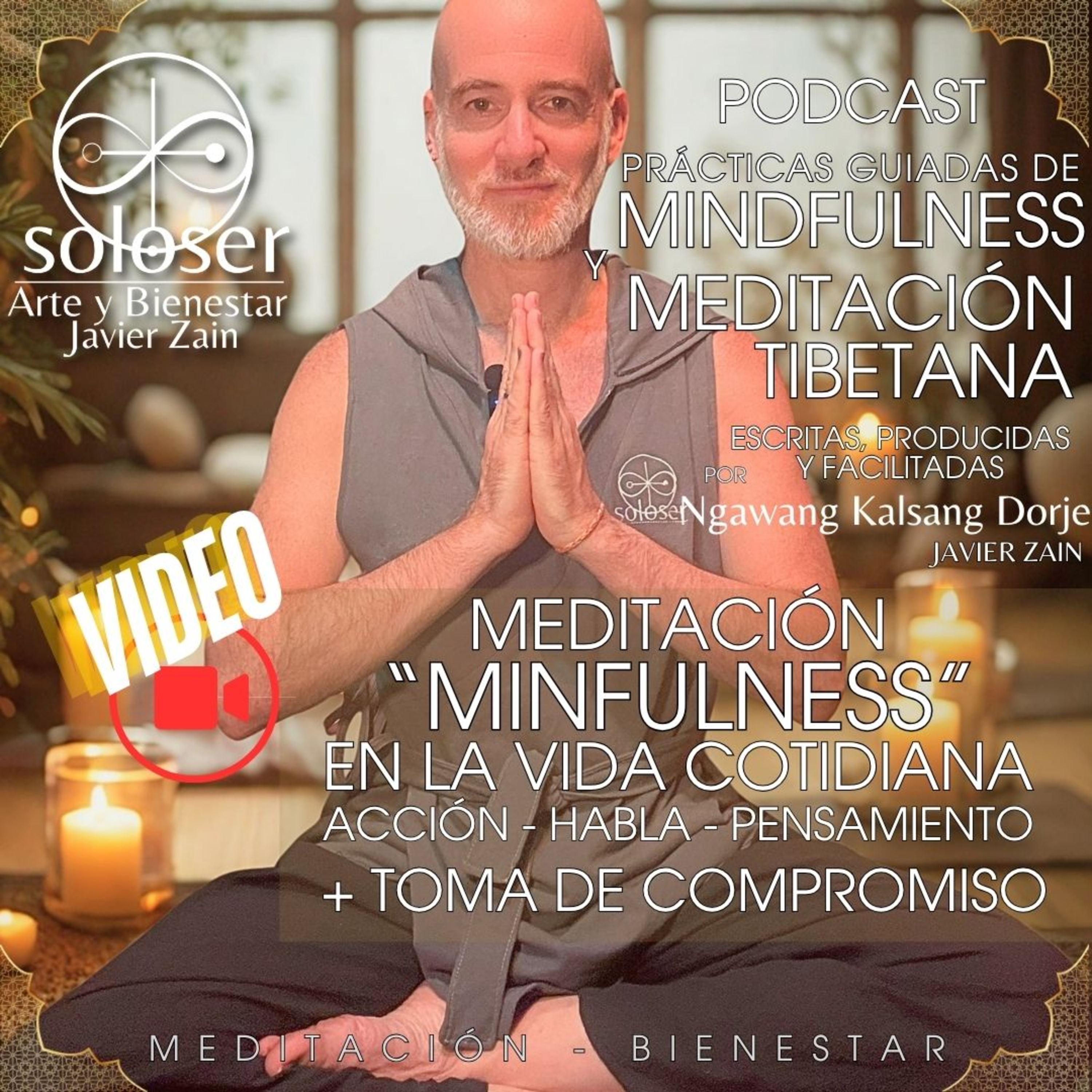 Meditación: "Mindfulness en la Vida Cotidiana - Accion-Habla-Pensamiento + Toma de Compromiso episode artwork