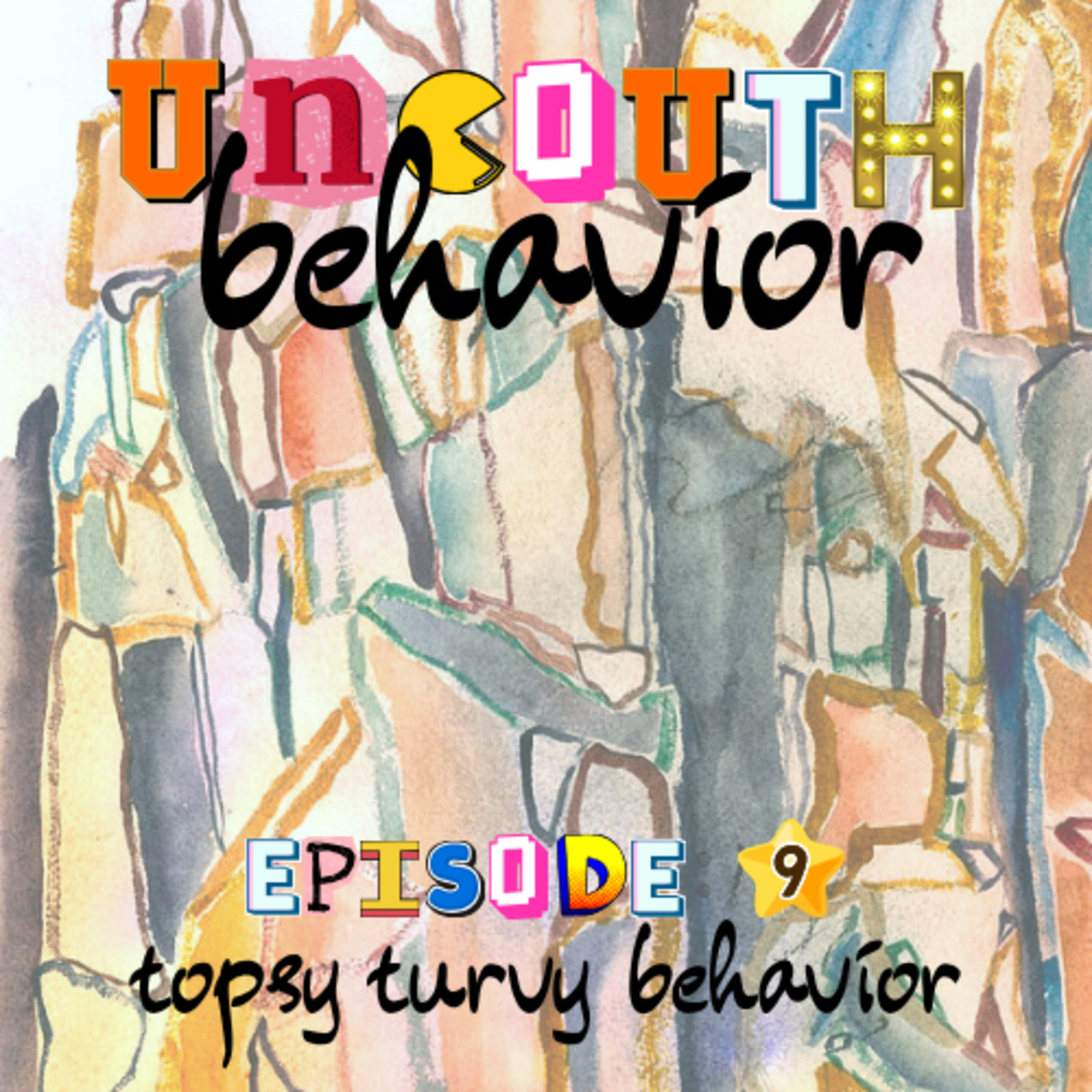 Episode 9: Topsy Turvy Behavior episode artwork
