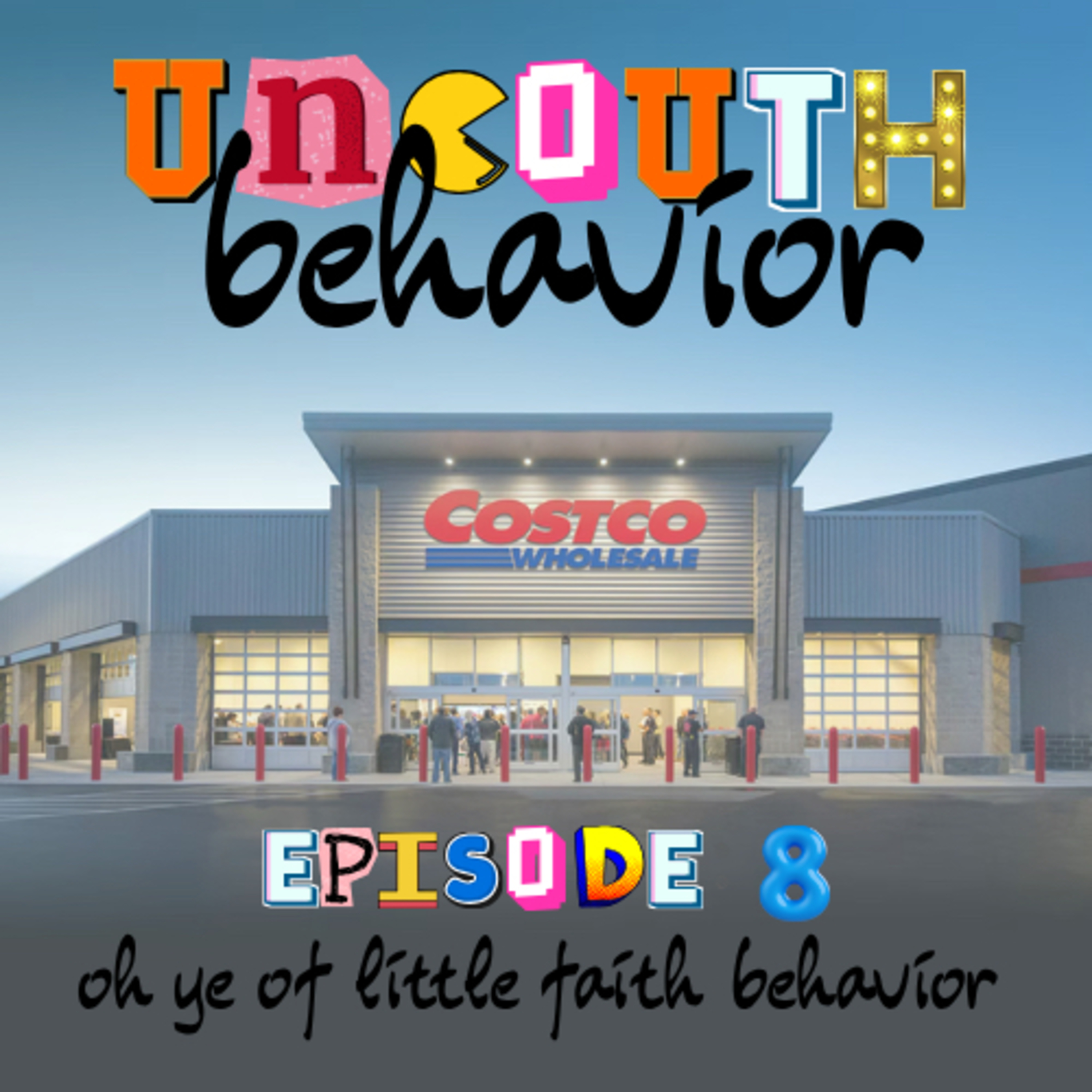Episode 8: Oh Ye of Little Faith Behavior episode artwork