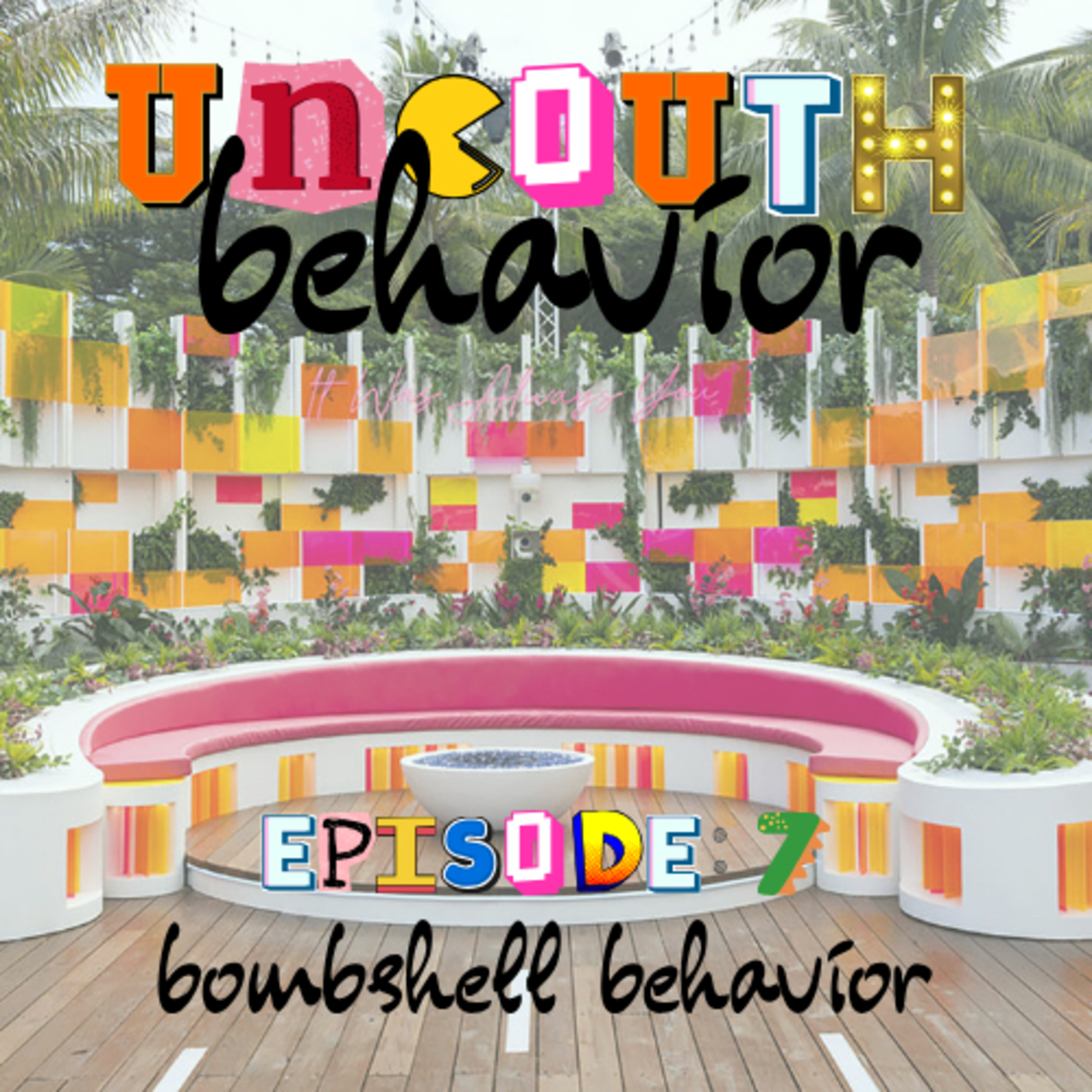Episode 7: Bombshell Behavior episode artwork
