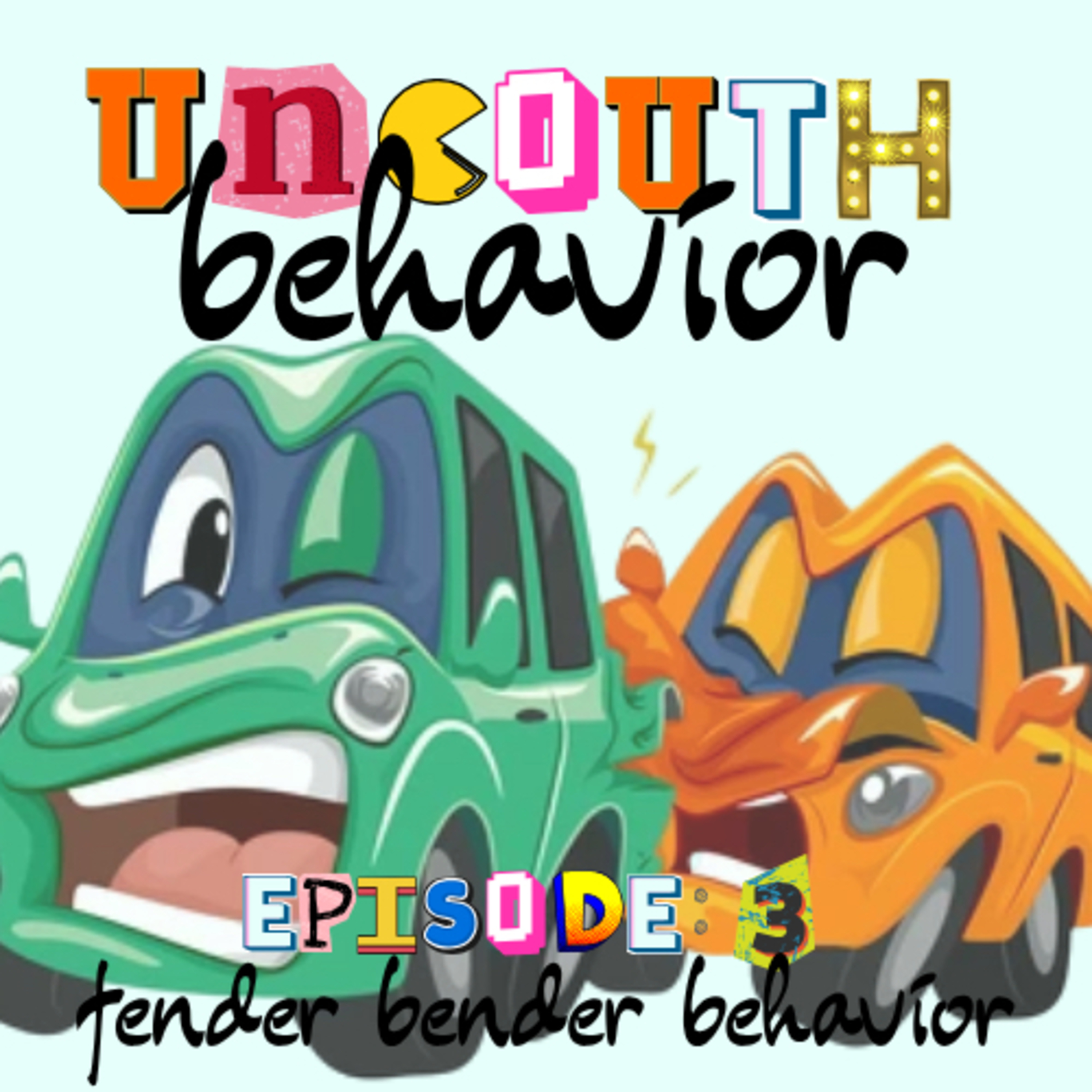 Episode 3: Fender Bender Behavior episode artwork