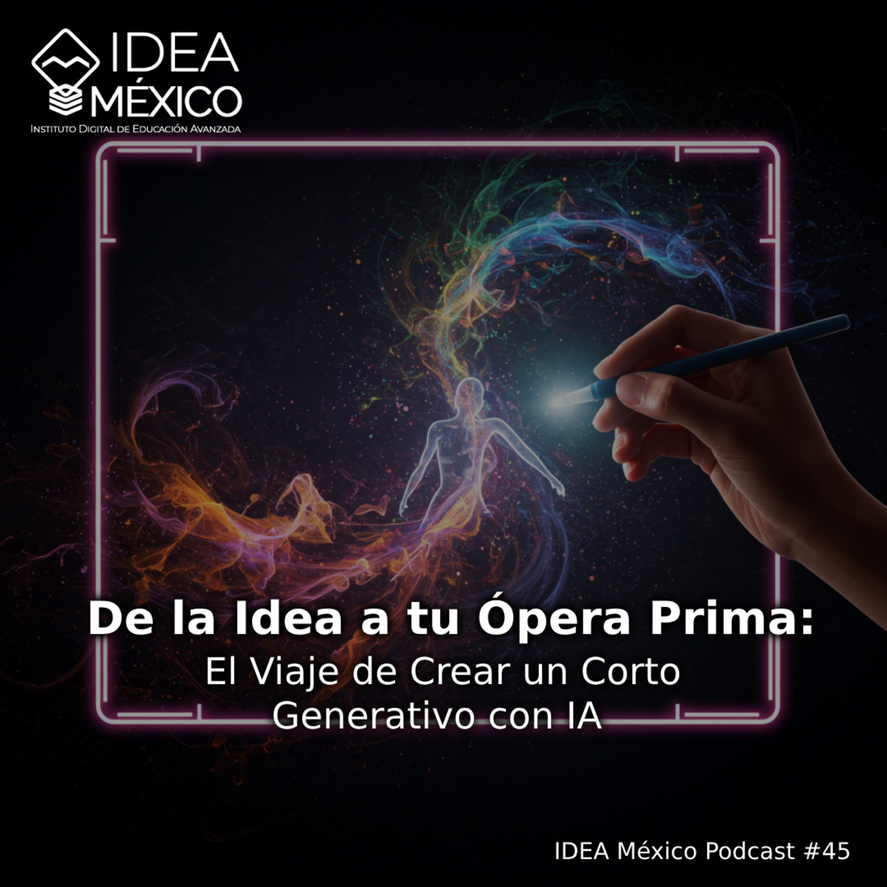  De la Idea a tu Ópera Prima: El Viaje de Crear un Corto Generativo con IA  episode artwork