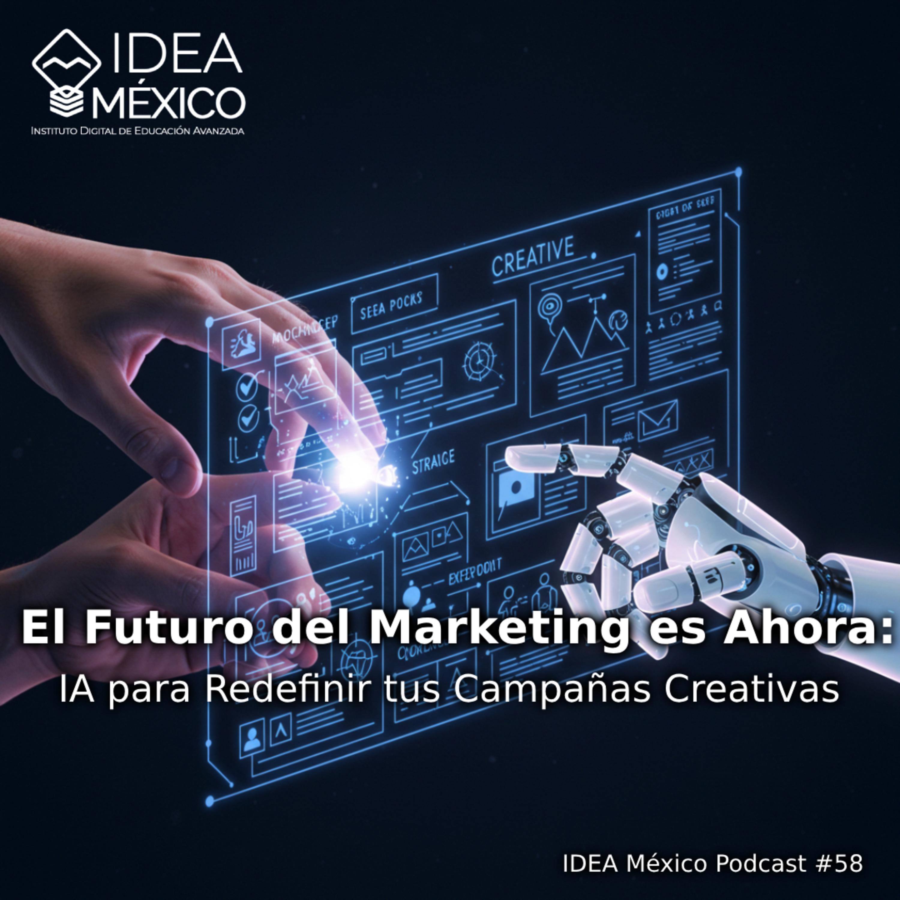  El Futuro del Marketing es Ahora: IA para Redefinir tus Campañas Creativas episode artwork