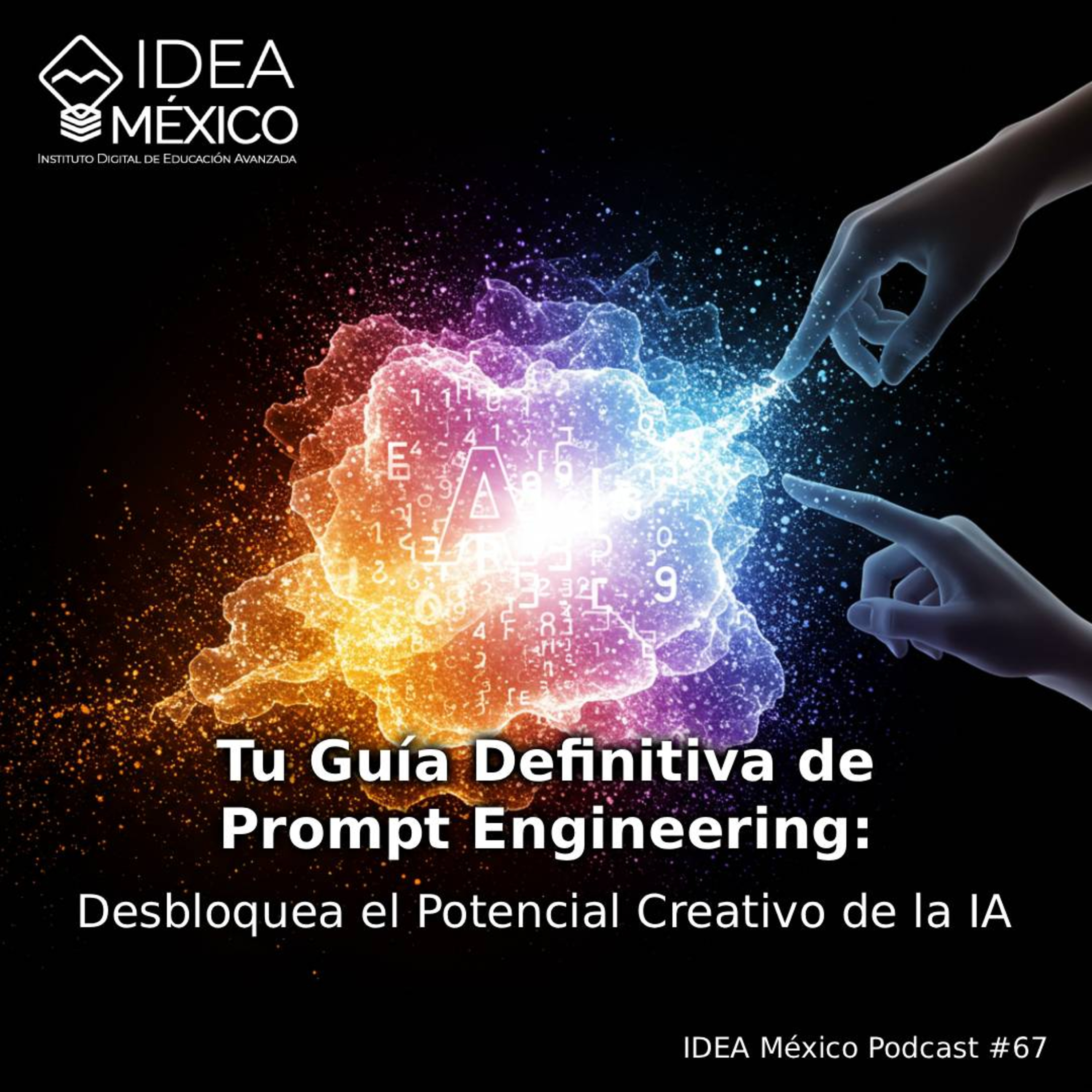 Tu Guía Definitiva de Prompt Engineering: Desbloquea el Potencial Creativo de la IA episode artwork
