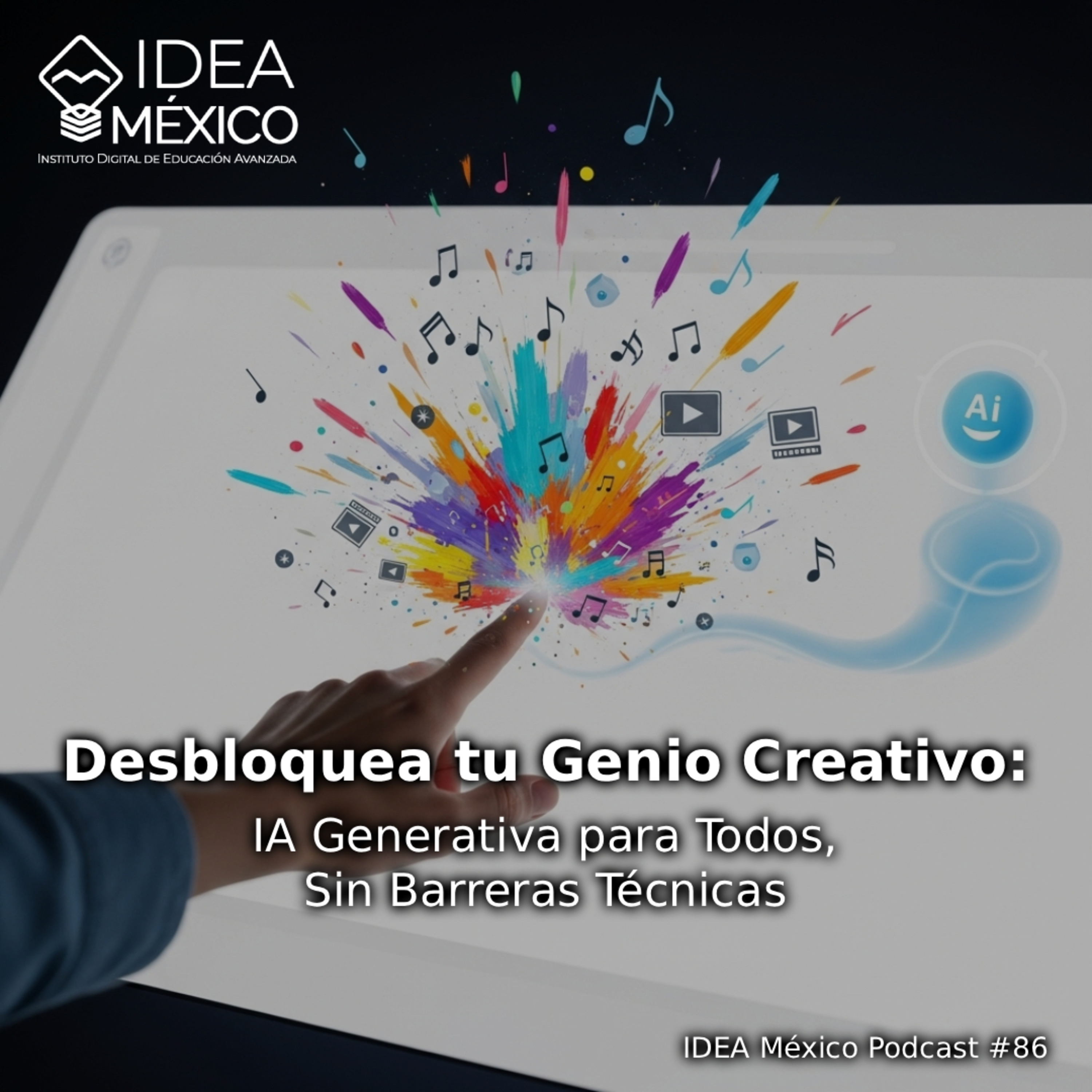 Desbloquea tu Genio Creativo: IA Generativa para Todos, Sin Barreras Técnicas episode artwork