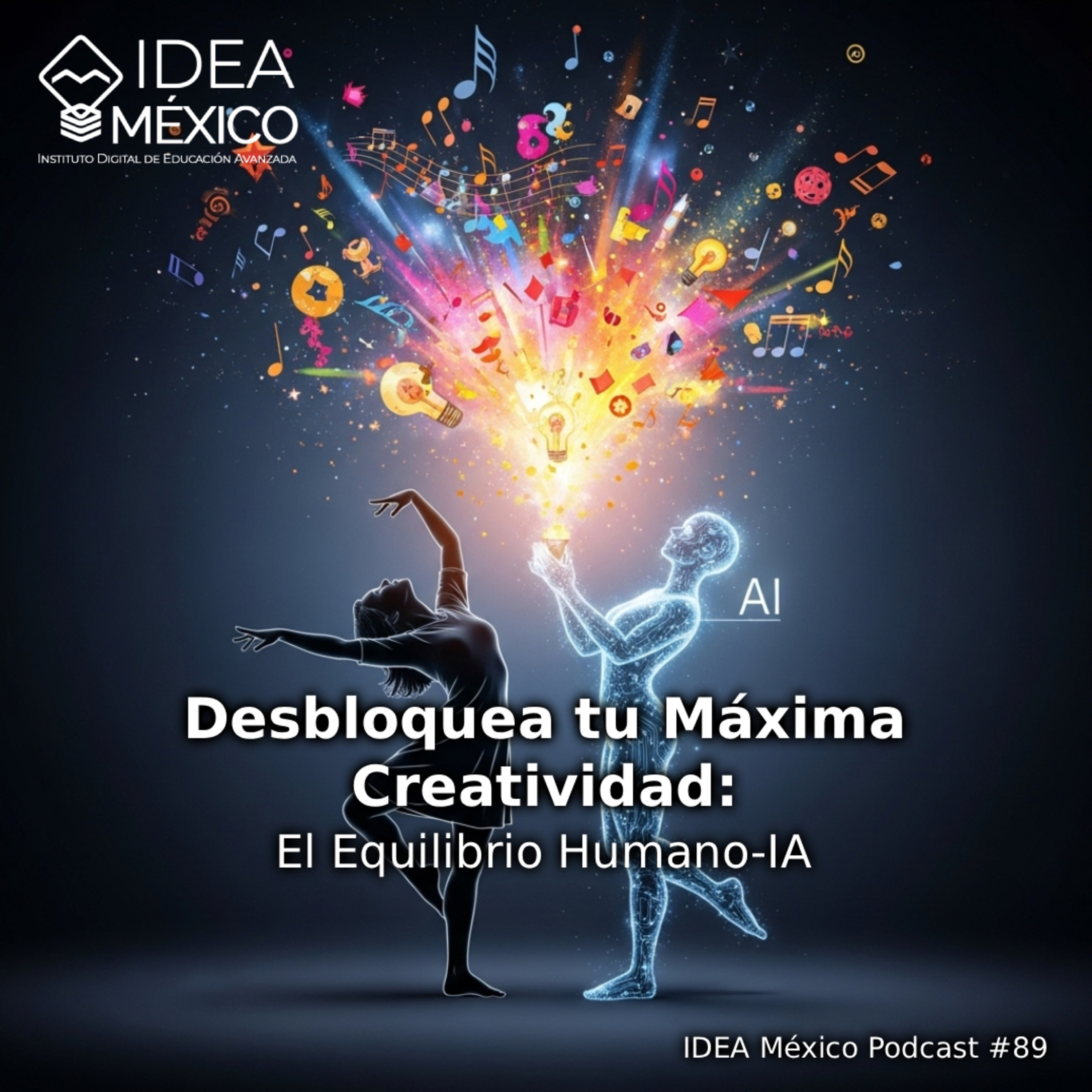 Desbloquea tu Máxima Creatividad: El Equilibrio Humano-IA episode artwork