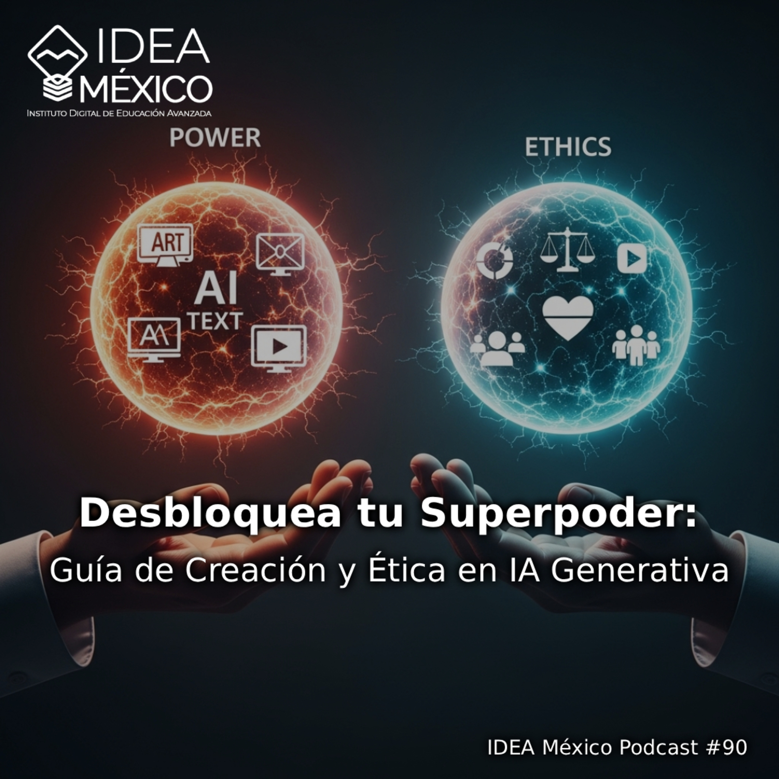 Desbloquea tu Superpoder: Guía de Creación y Ética en IA Generativa episode artwork