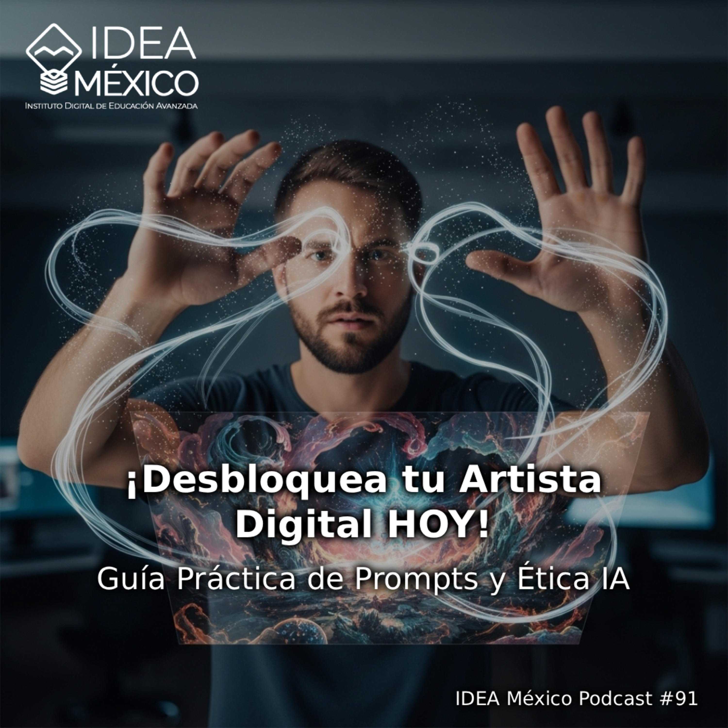 ¡Desbloquea tu Artista Digital HOY! Guía Práctica de Prompts y Ética IA episode artwork