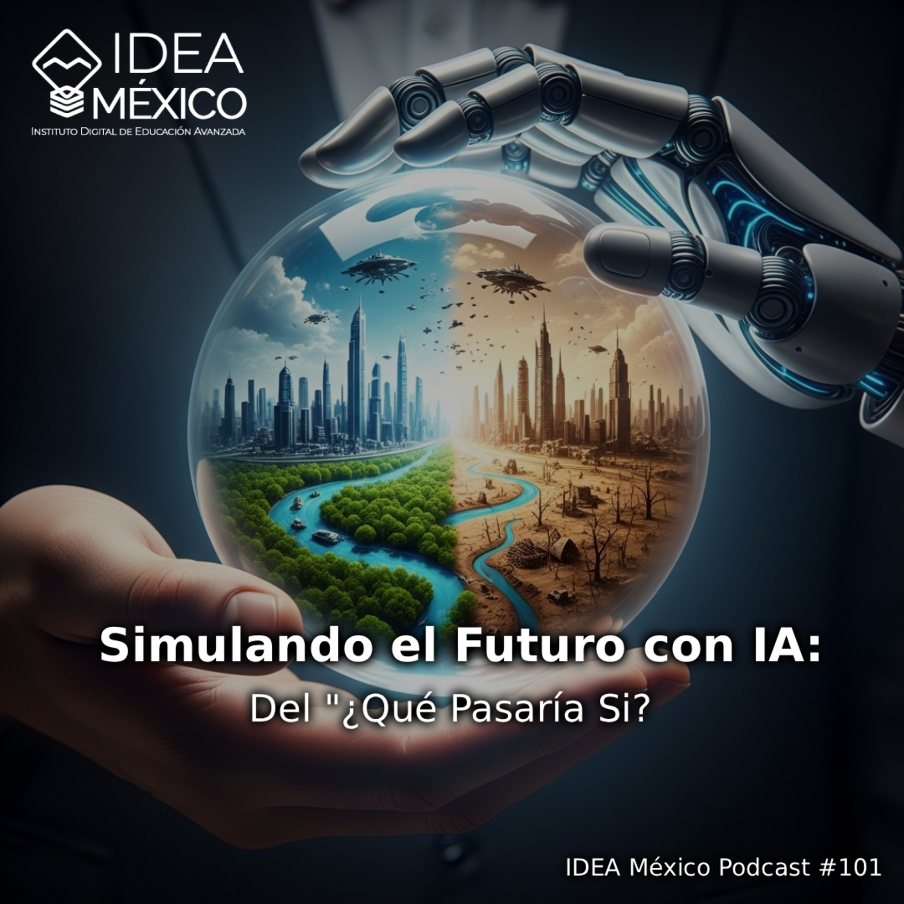  Simulando el Futuro con IA: Del "¿Qué Pasaría Si? episode artwork