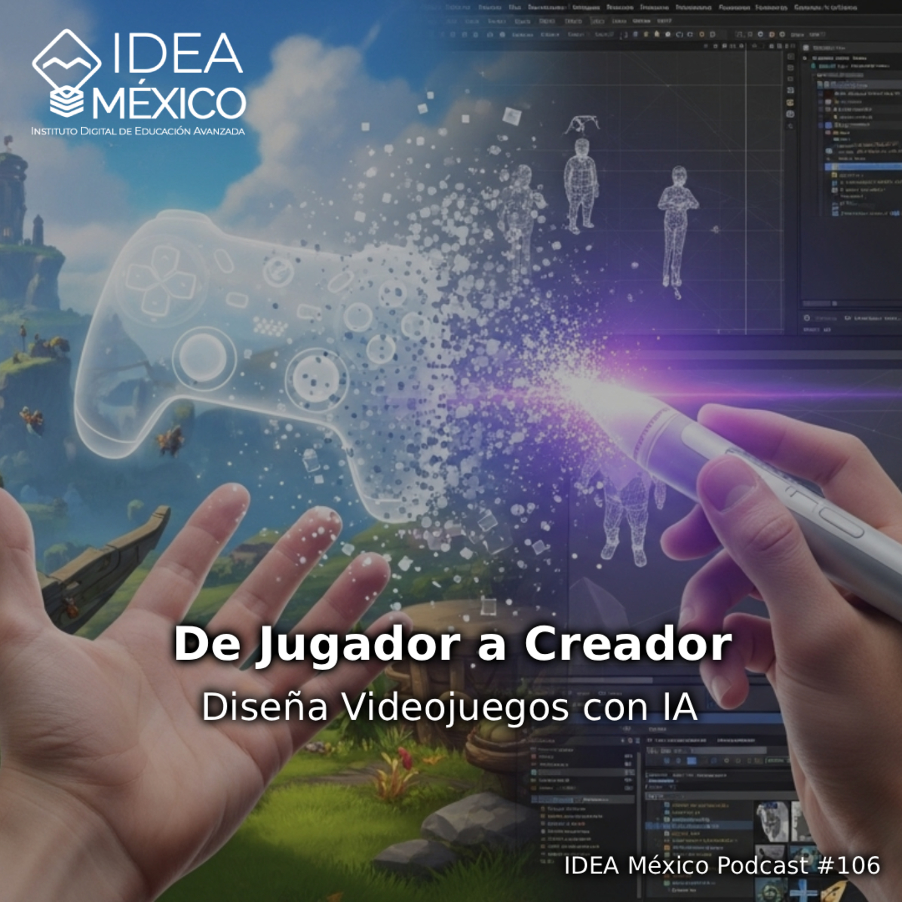 De Jugador a Creador - Diseña Videojuegos con IA episode artwork