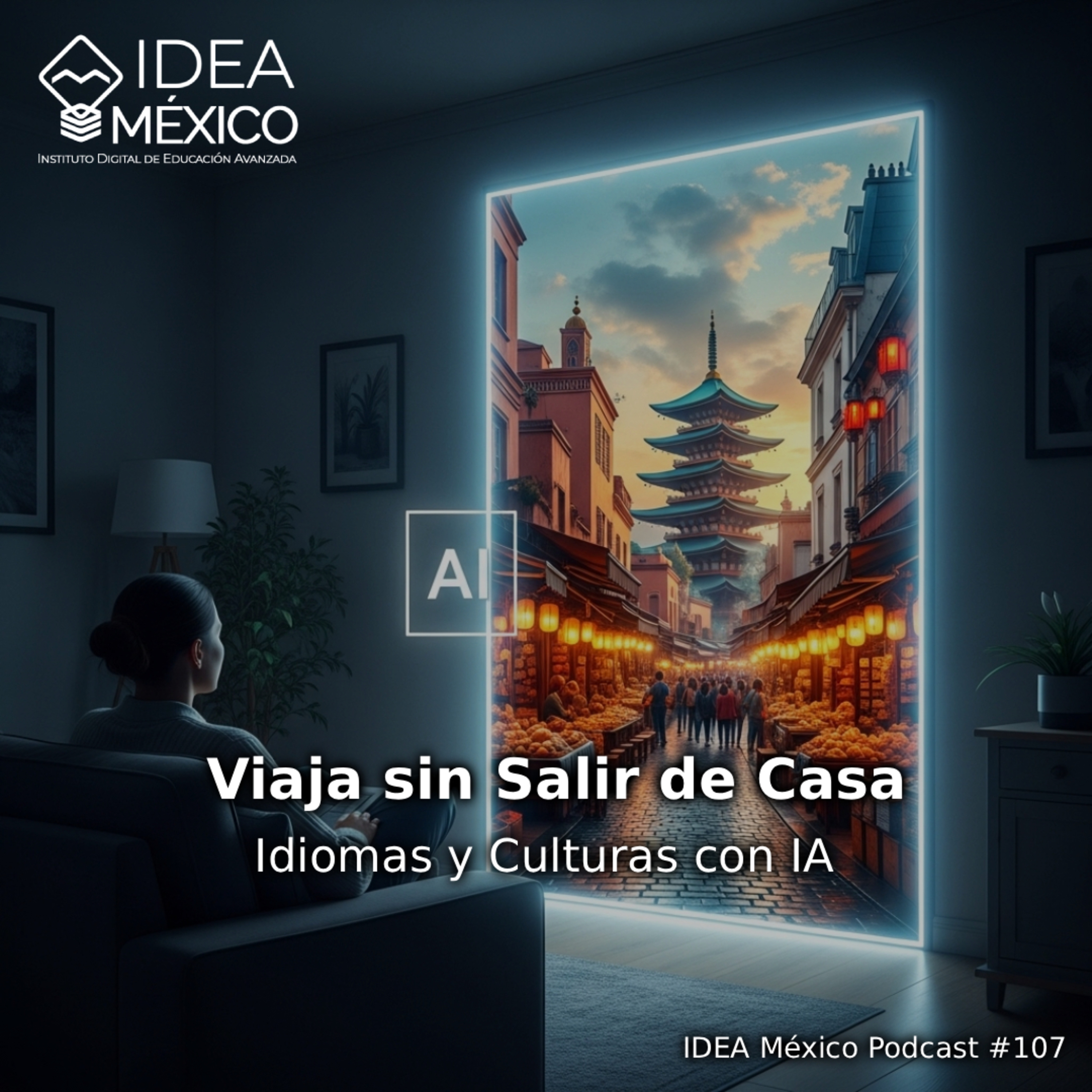  Viaja sin Salir de Casa - Idiomas y Culturas con IA episode artwork