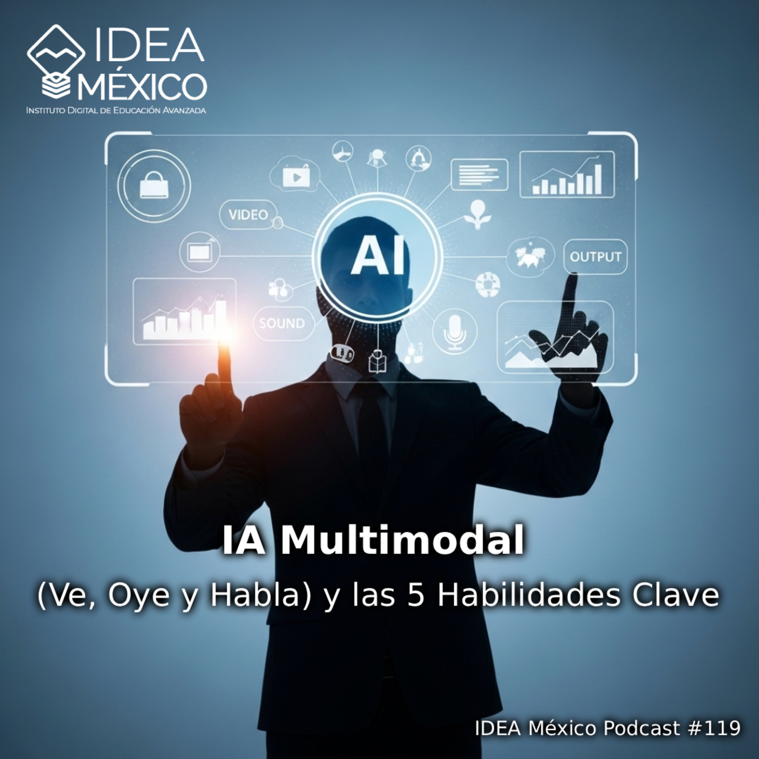 IA Multimodal (Ve, Oye y Habla) y las 5 Habilidades Clave episode artwork