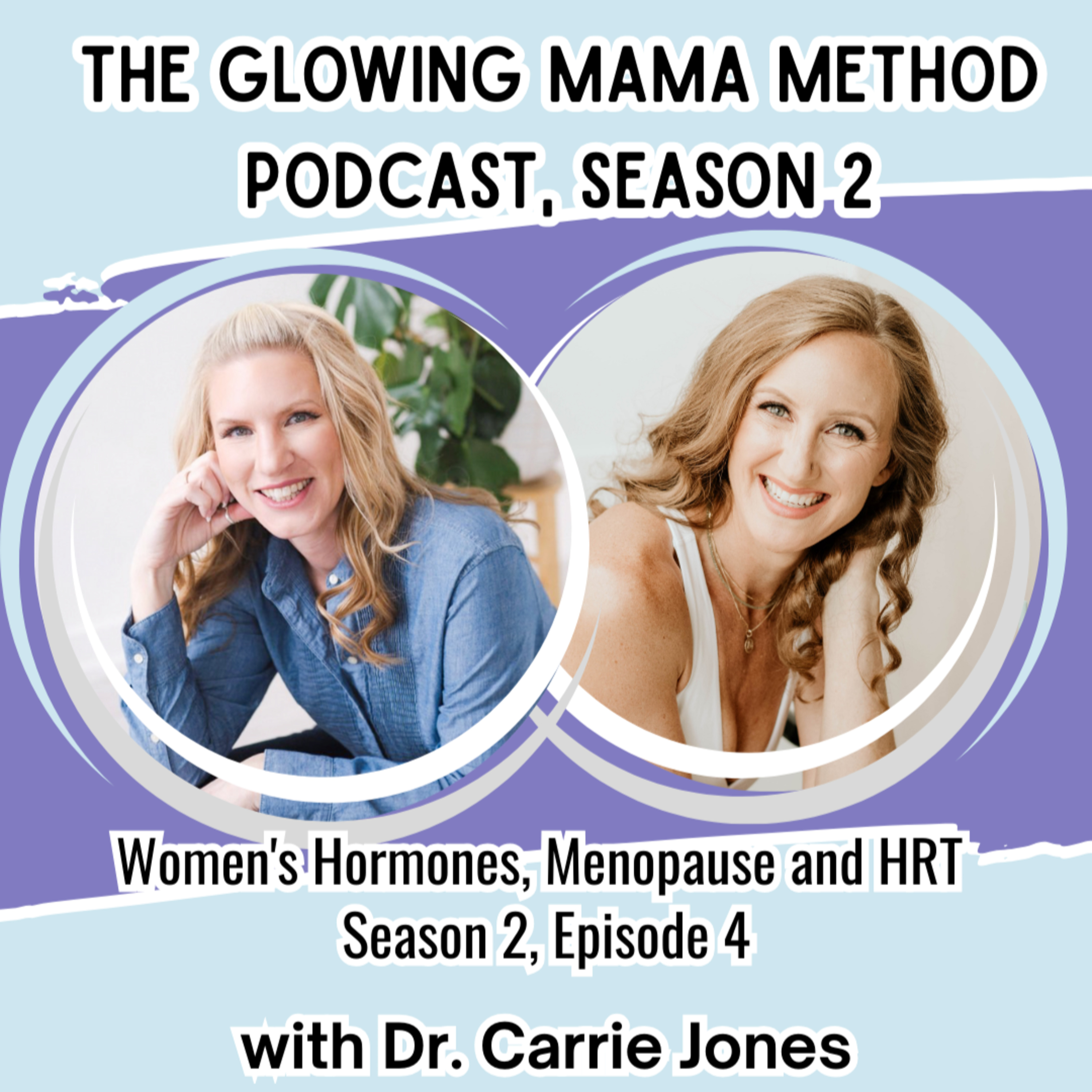 Women's Hormones, Menopause and HRT with Dr. Carrie Jones episode artwork