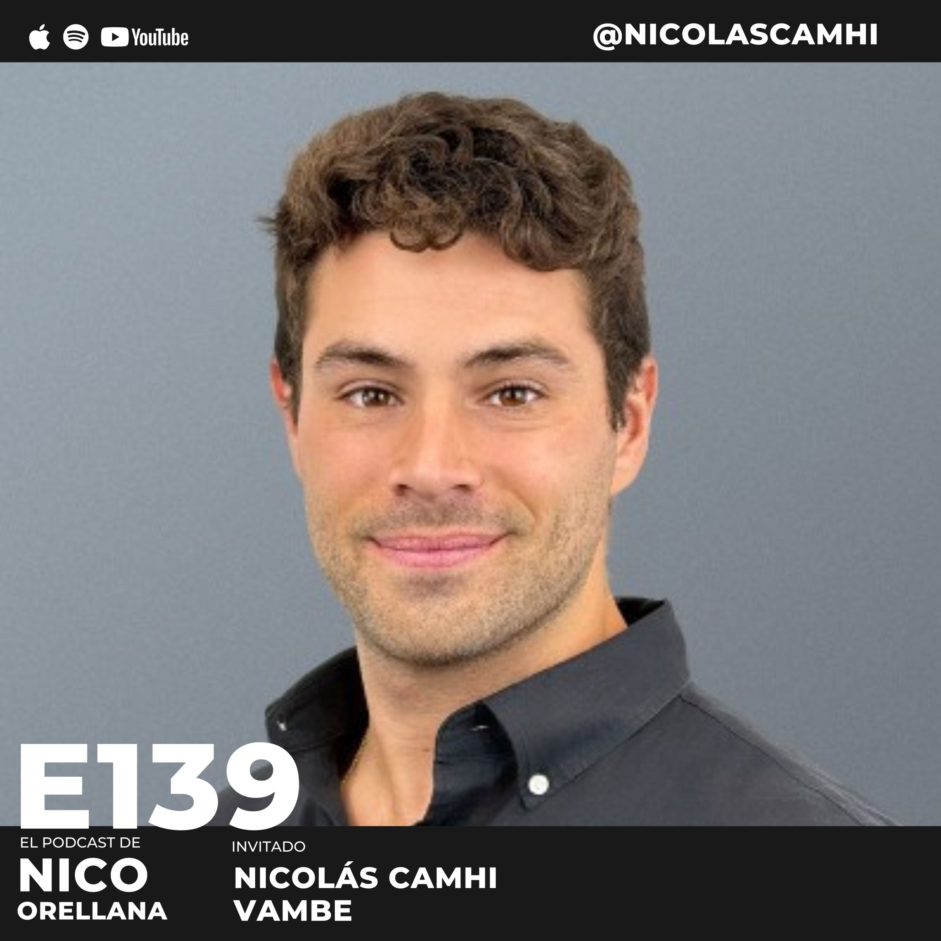 Este emprendedor con IA y US$18M quiere ayudarte a escalar tu negocio con Nicolás Camhi #139
