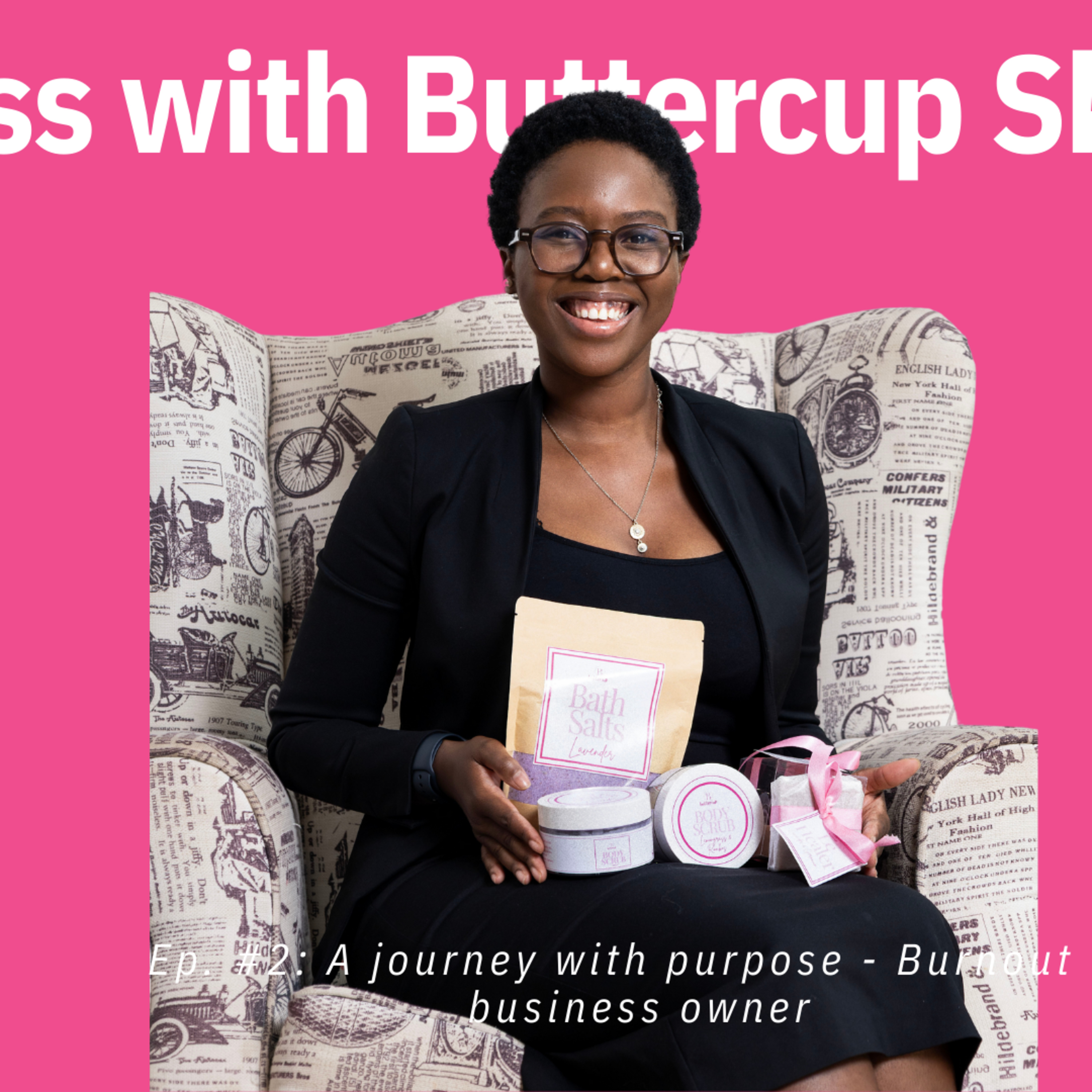 A journey with purpose: Burnout to business owner episode artwork