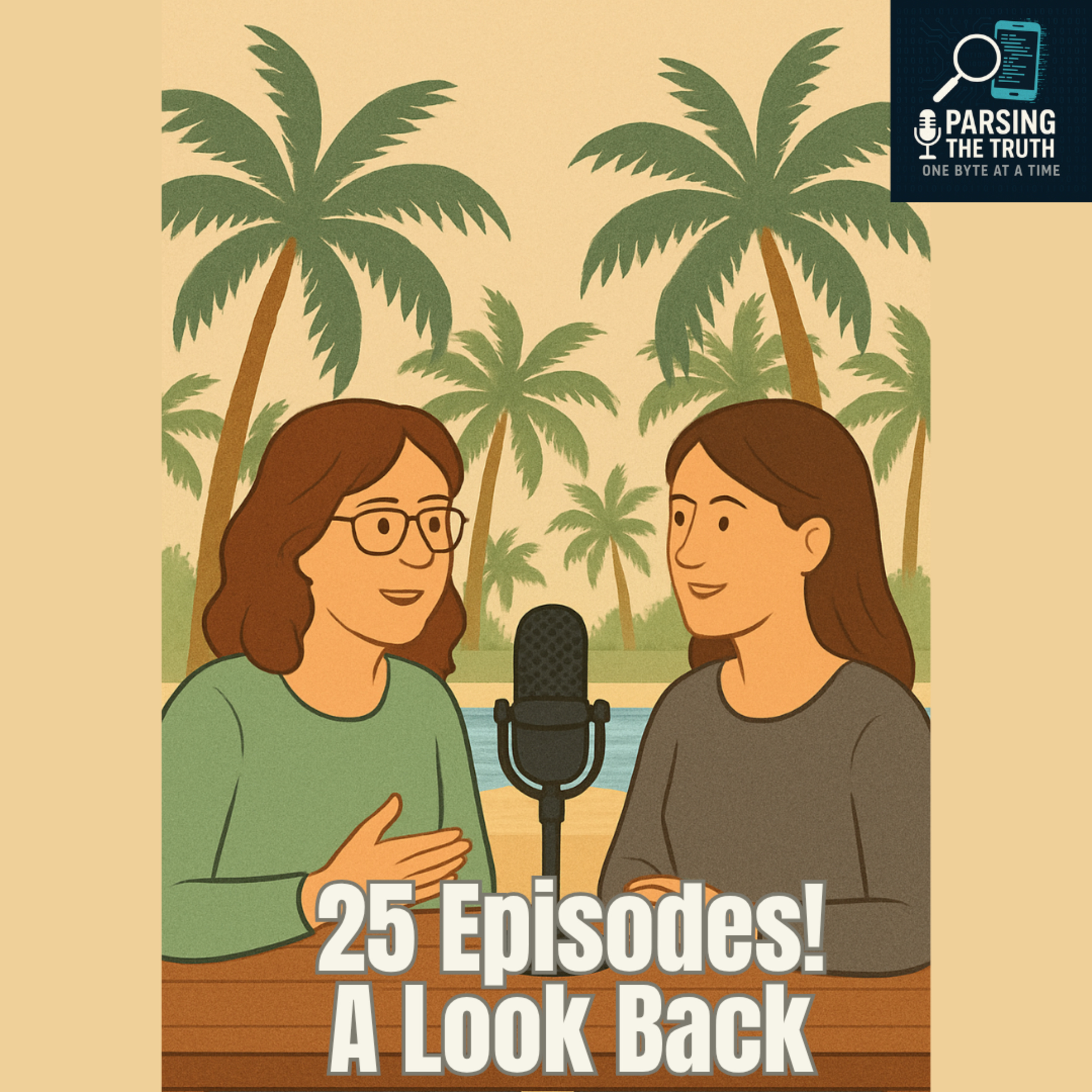25 Episodes - A Look Back!