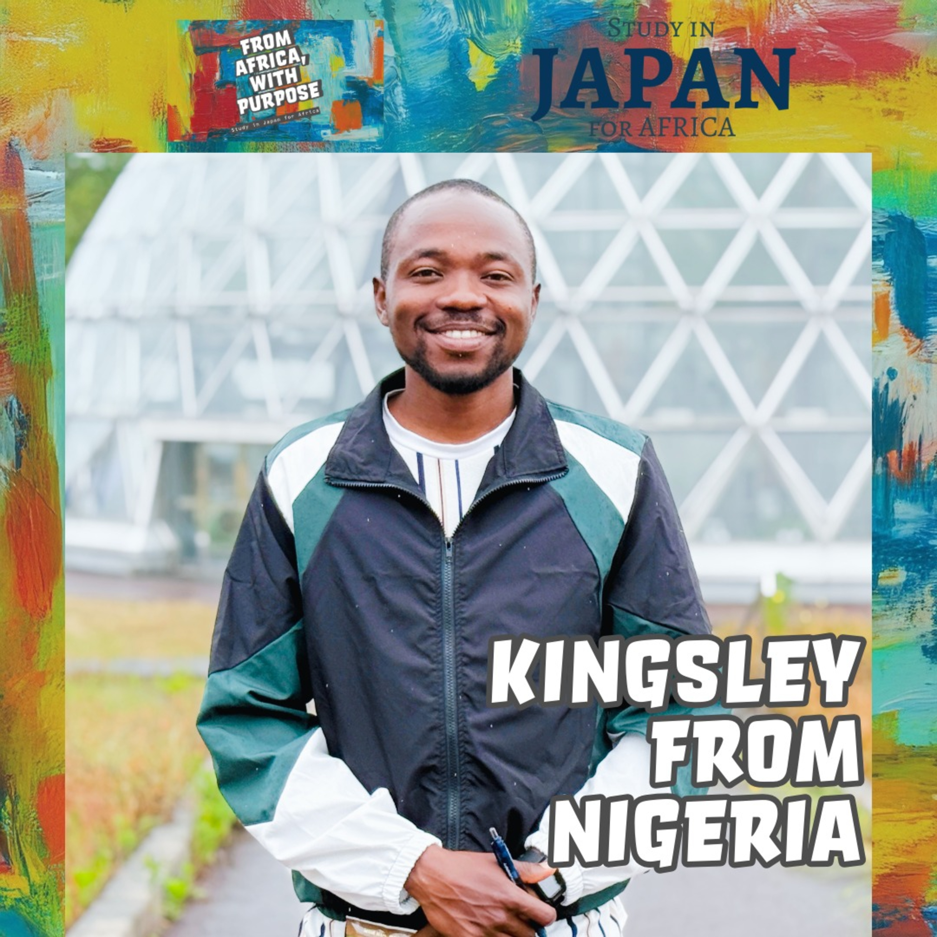 Nigeria to Tottori: Kingsley's Study Abroad Story | From Africa, With Purpose Podcast Ep.3 episode artwork