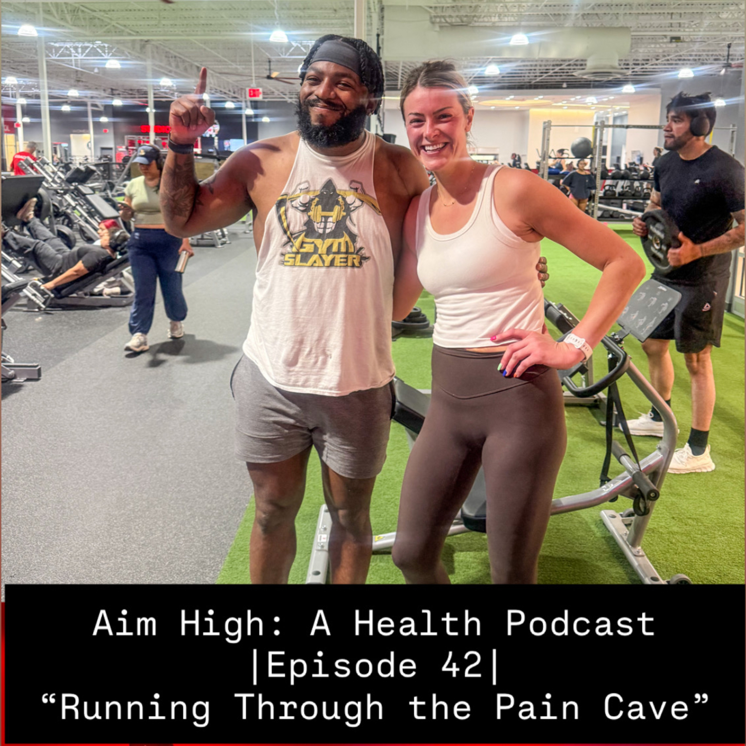 Aim High: A Health Podcast| Episode 42| “Running Through the Pain Cave”| Pres. by Thentic Nutrition & C.D.B. Multimedia