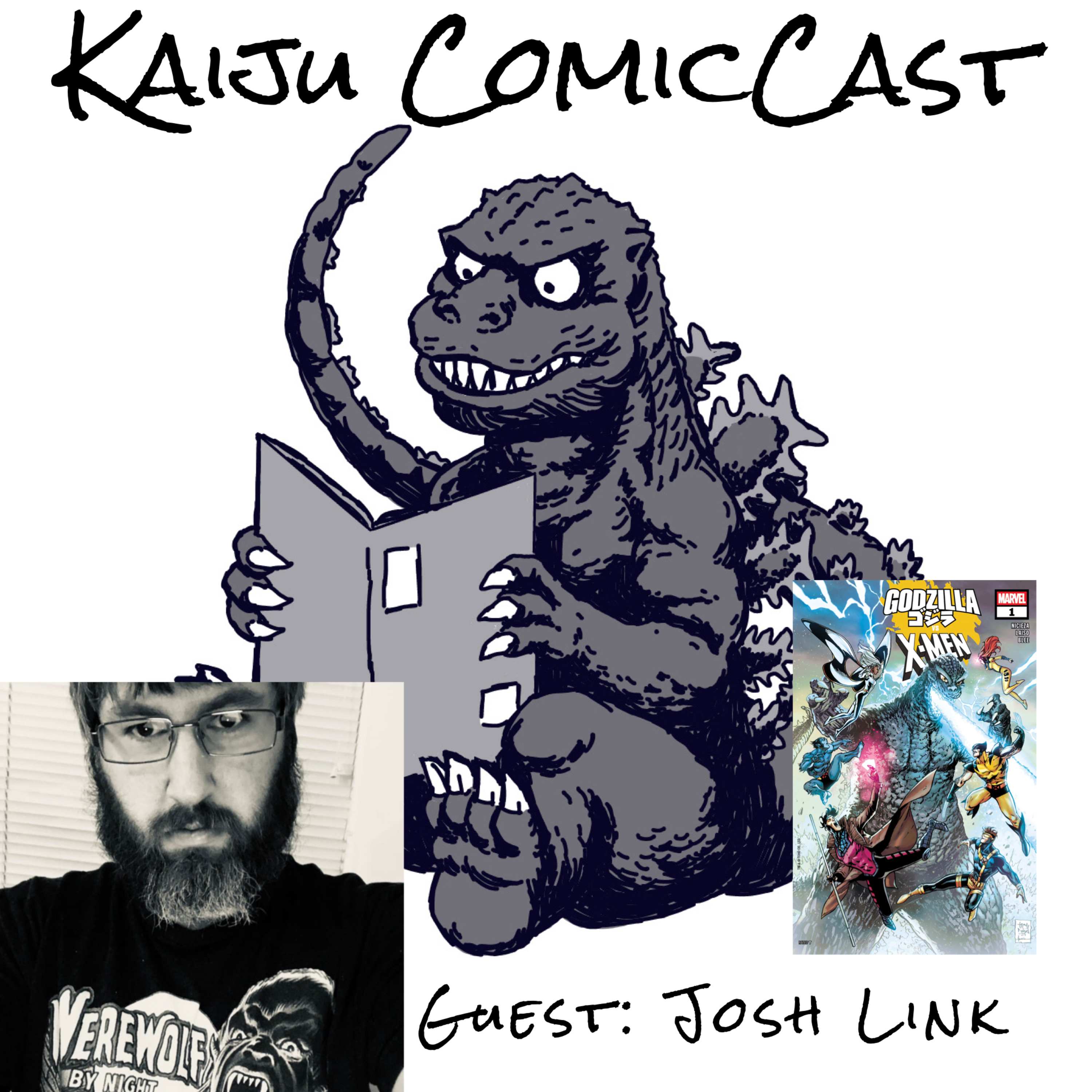 Godzilla vs. X-Men w/Josh Link