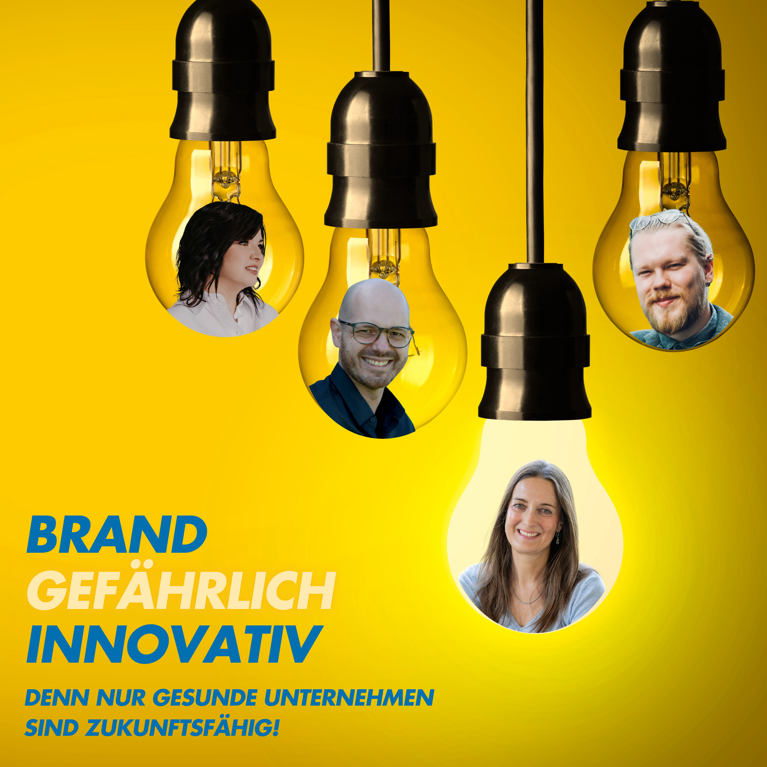BRANDgefährlich innovativ. Denn nur gesunde Unternehmen sind zukunftsfähig.